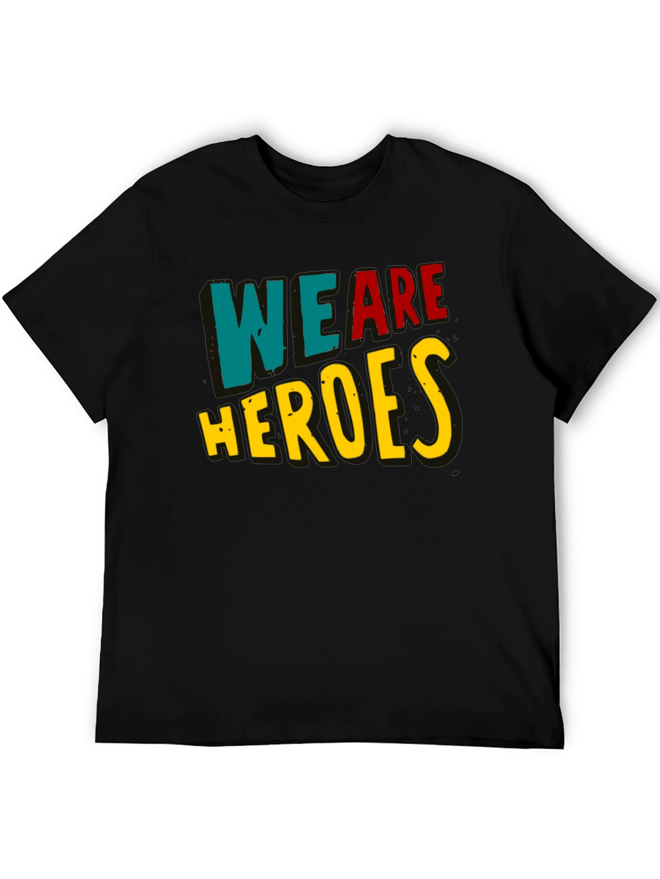 We Are Heroes T-Shirt - Black Crew Neck