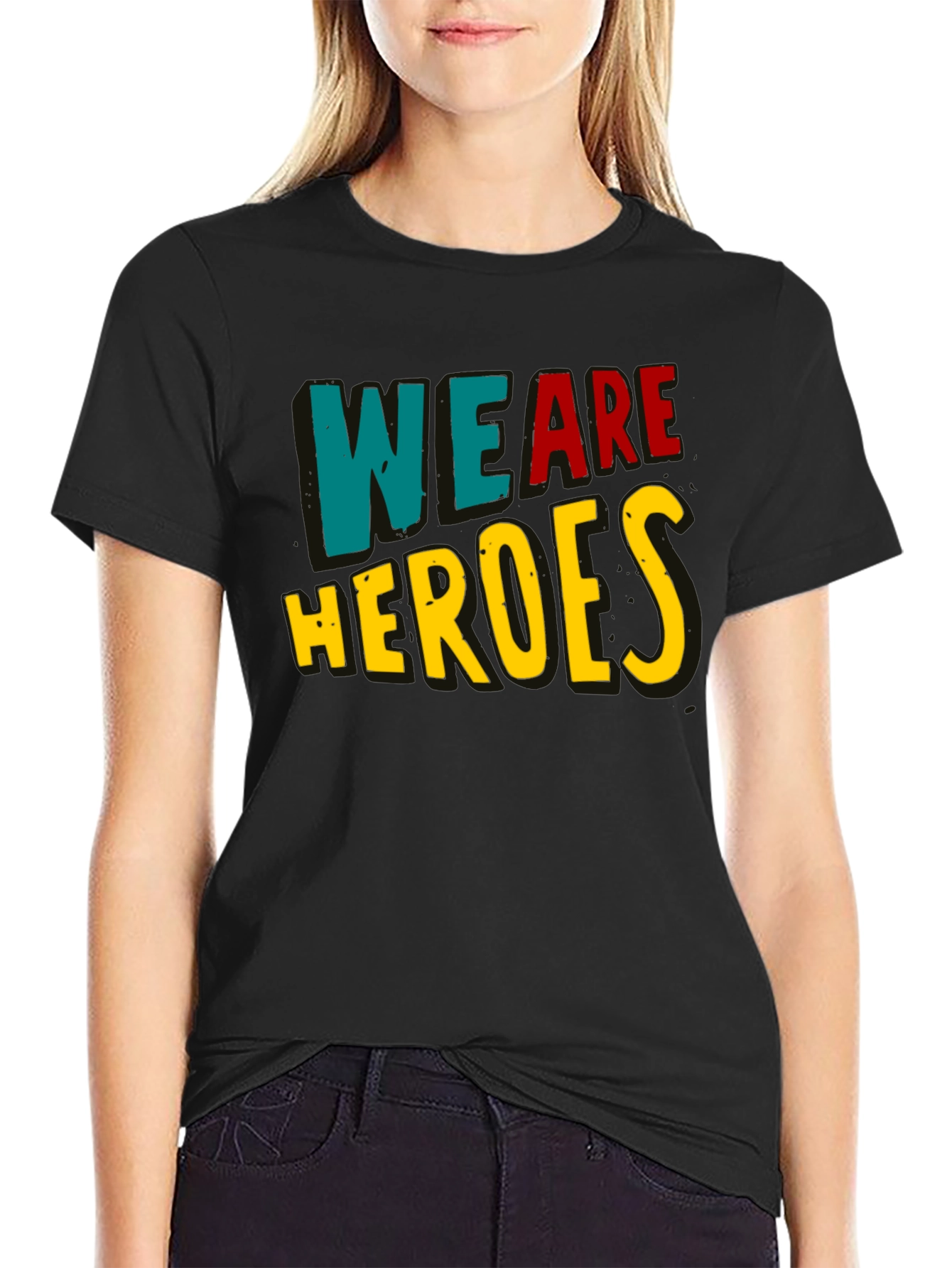 We Are Heroes T-Shirt - Black Crew Neck