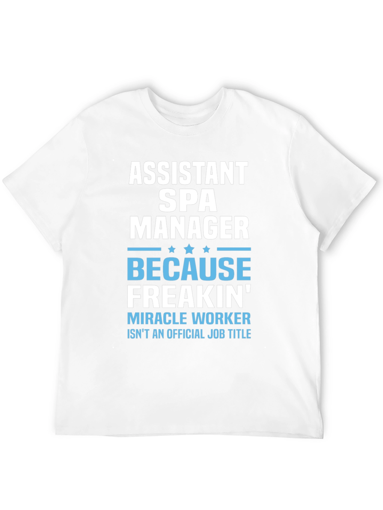 Assistant Spa Manager Funny Graphic T-Shirt
