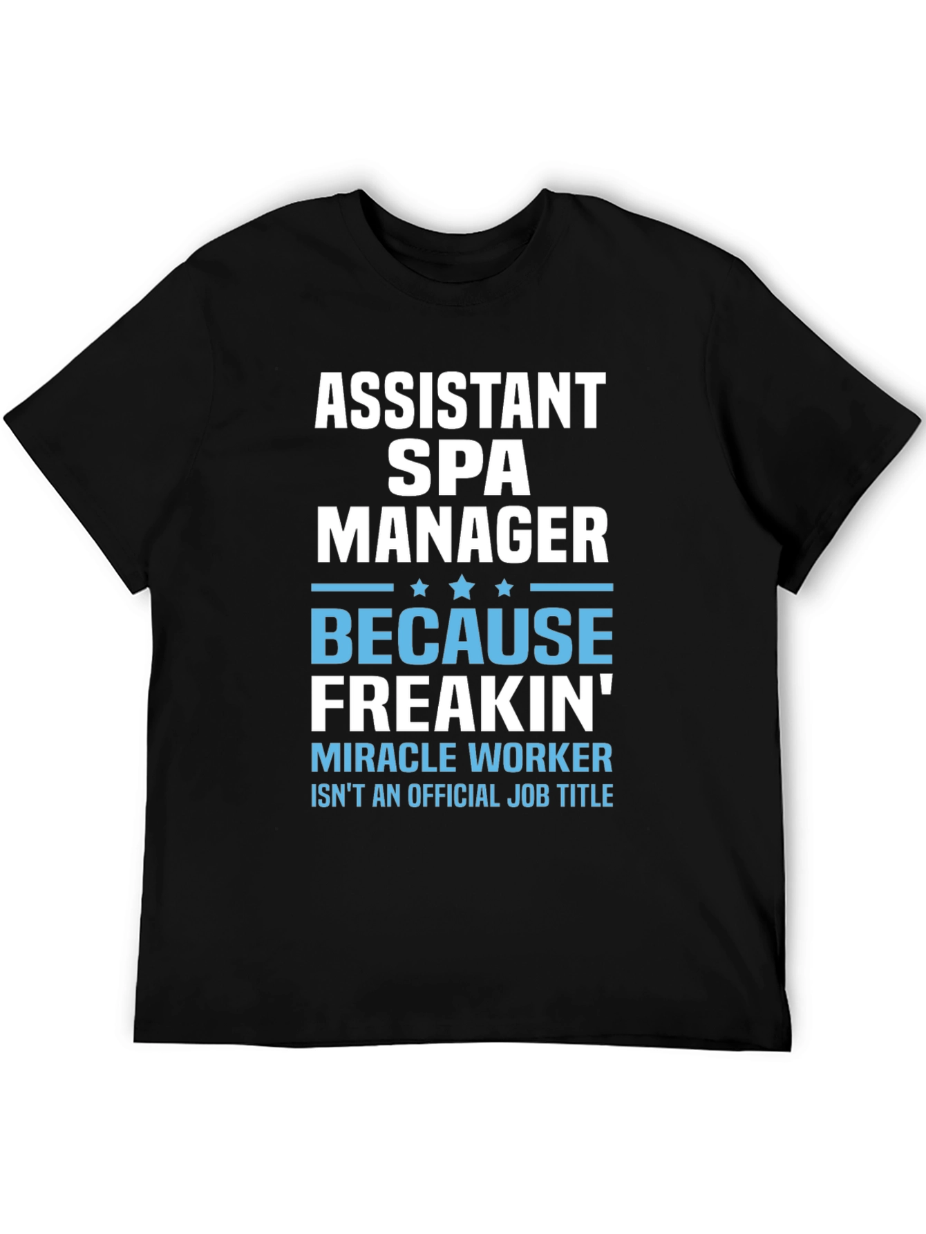 Assistant Spa Manager Funny Graphic T-Shirt