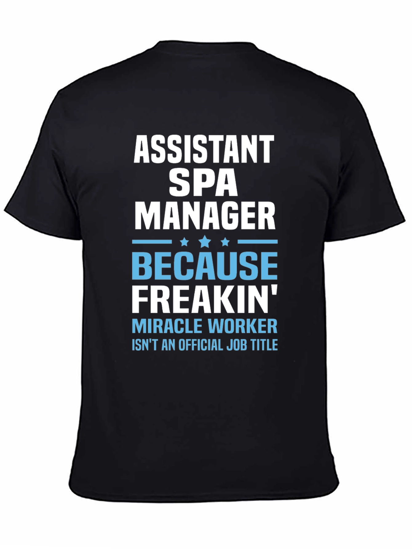 Assistant Spa Manager Funny Graphic T-Shirt