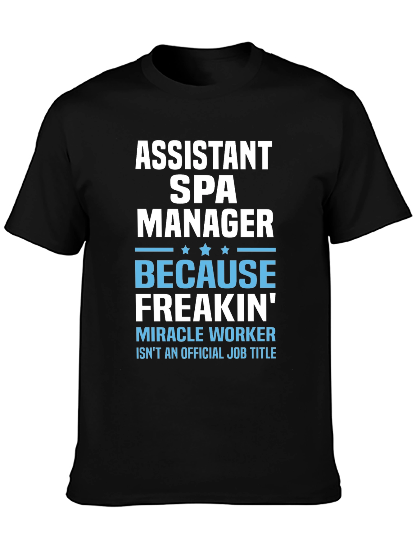 Assistant Spa Manager Funny Graphic T-Shirt