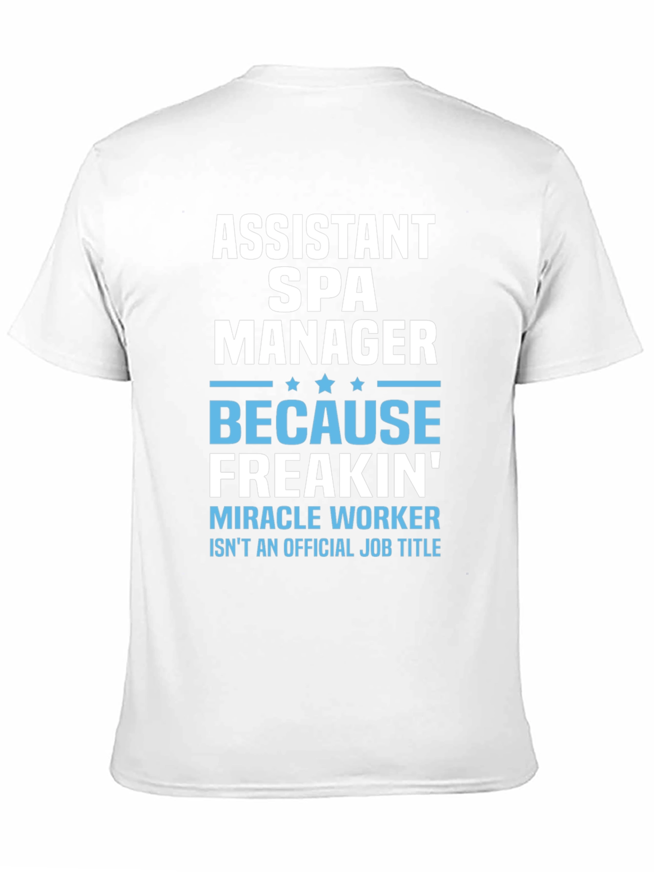 Assistant Spa Manager Funny Graphic T-Shirt