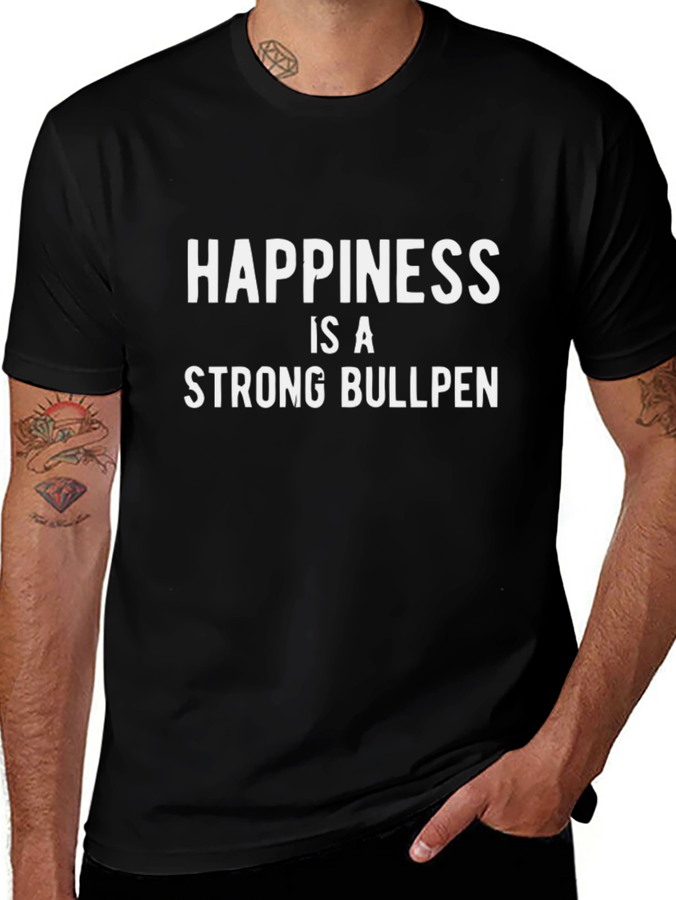 Happiness is a Strong Bullpen T-Shirt