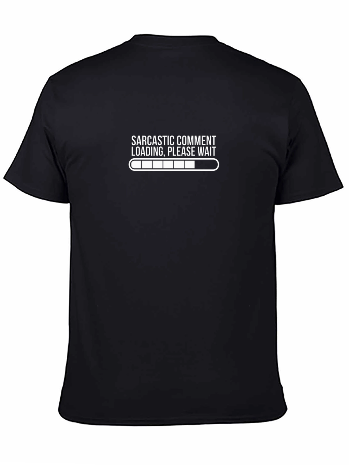 Sarcastic Comment Loading T-Shirt