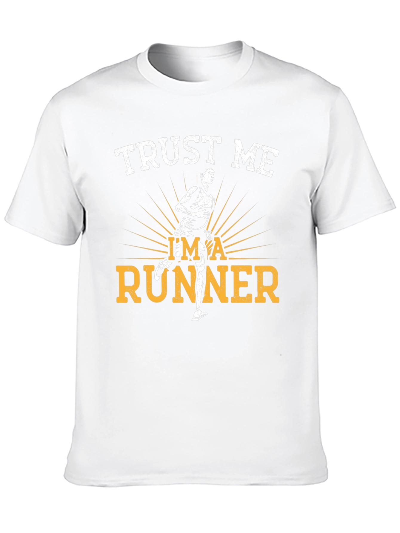 Trust Me Im A Runner T-Shirt