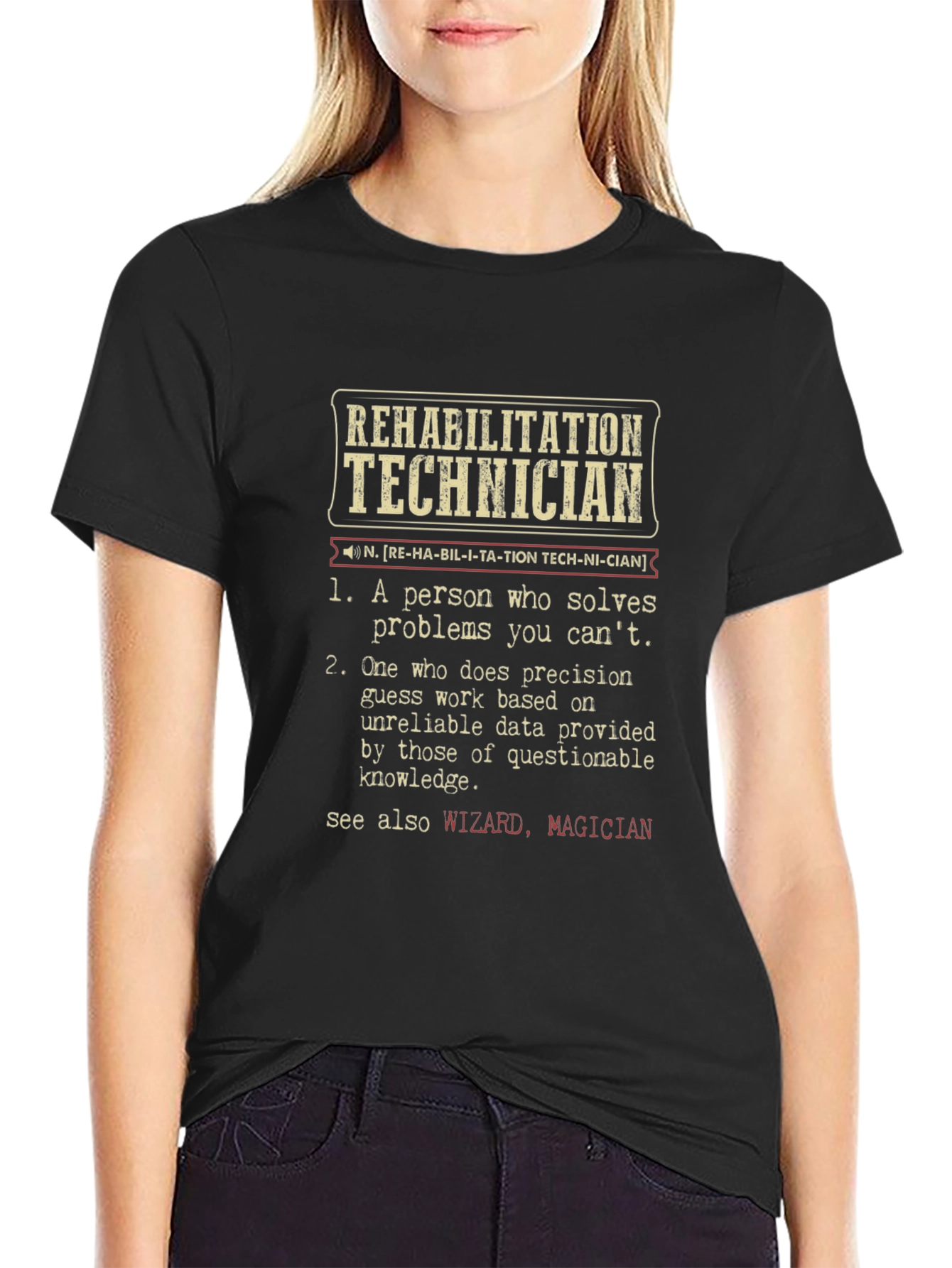 Rehabilitation Technician Definition T-Shirt
