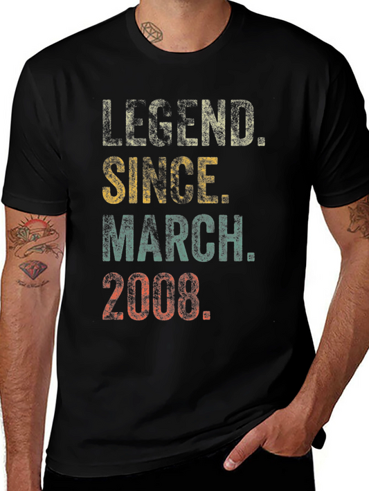 Legend Since March 2008 T-Shirt