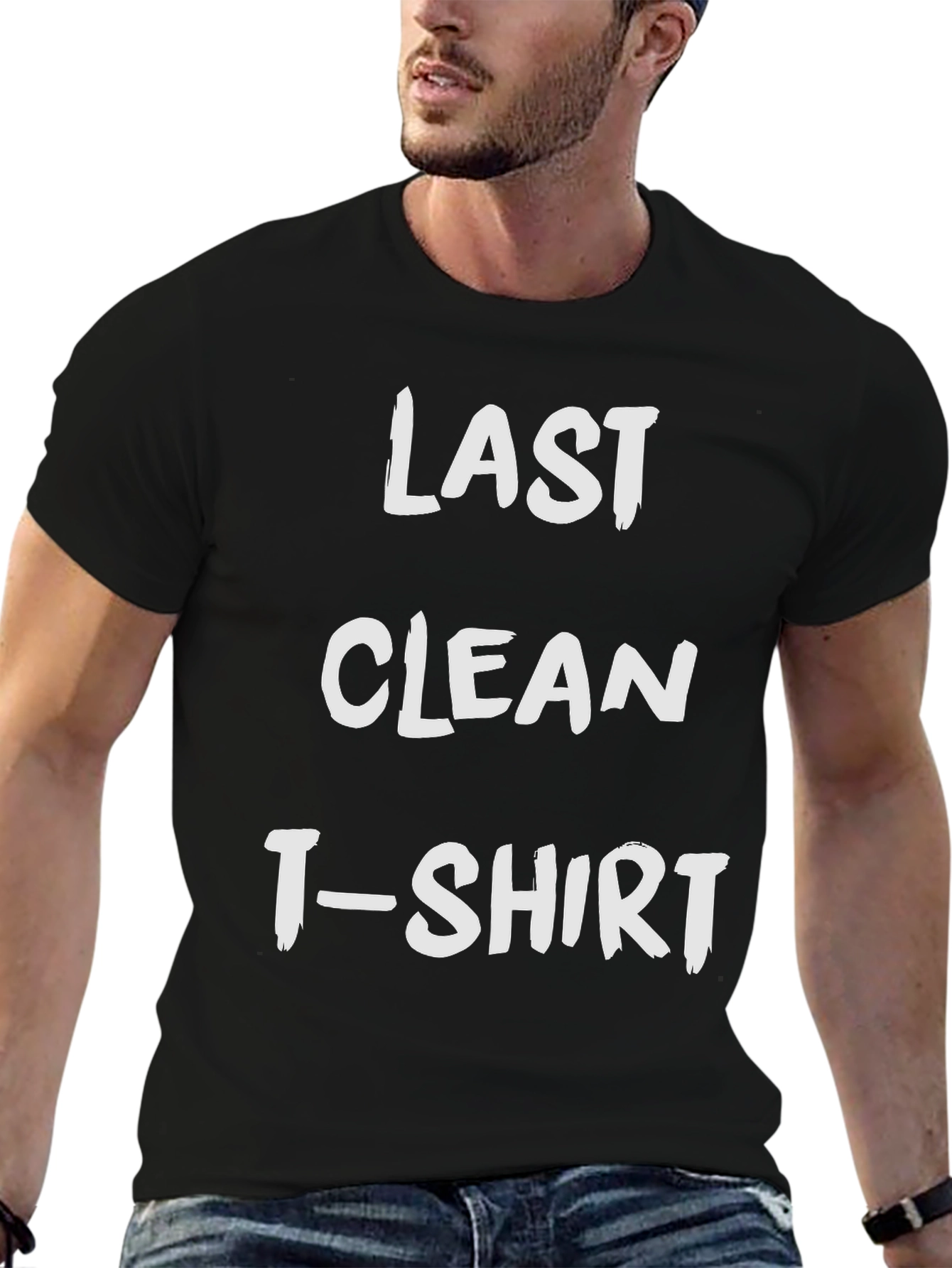 Last Clean T-Shirt Funny Graphic Tee
