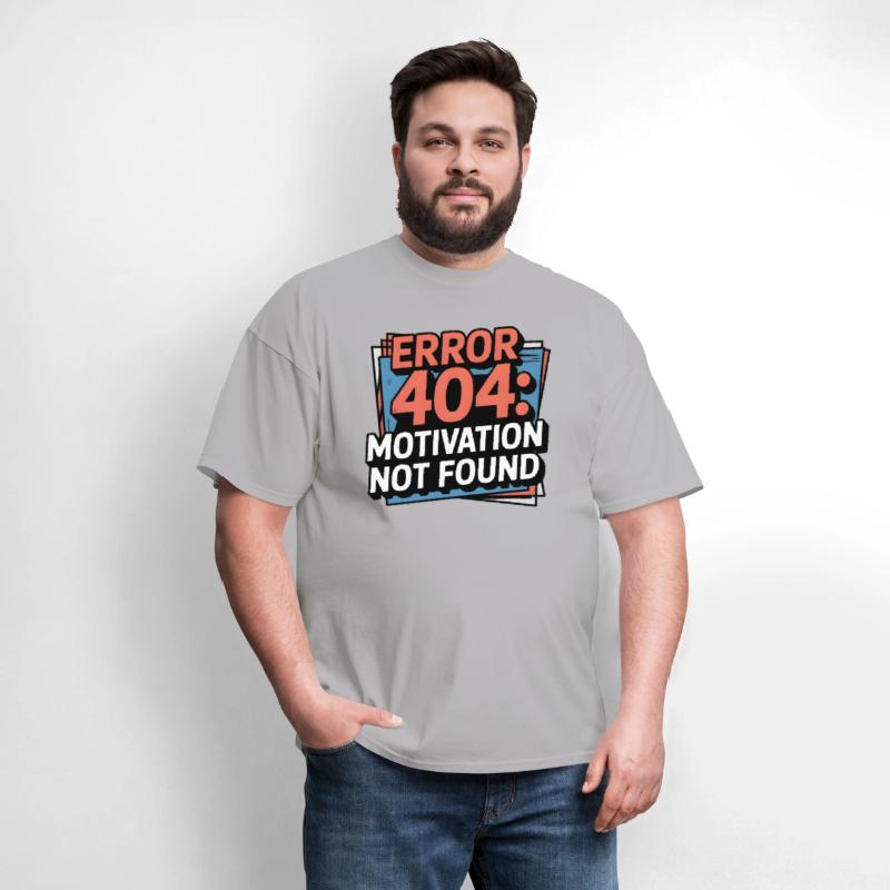 404 Motivation Not Found – Tech Humor Tee