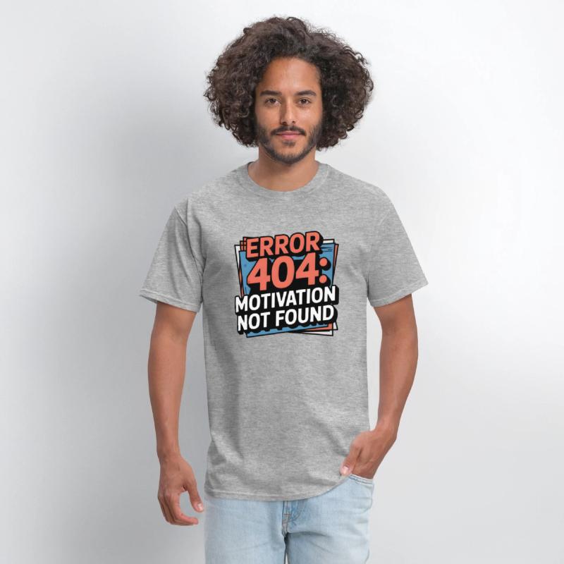 404 Motivation Not Found – Tech Humor Tee