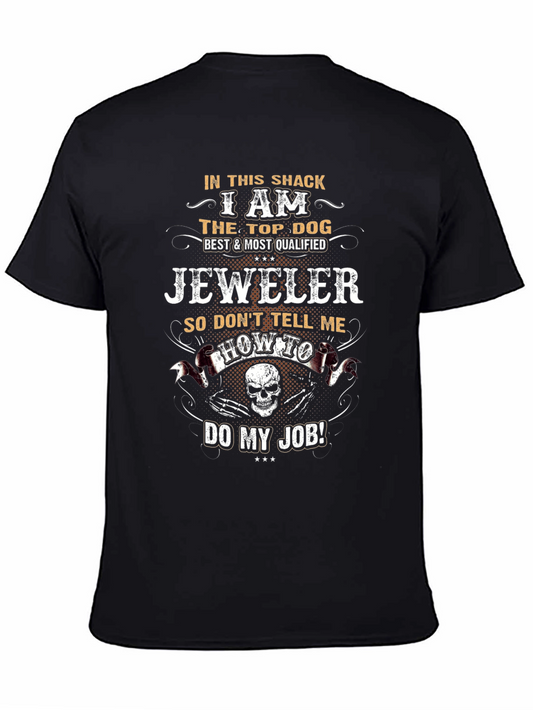 Jeweler T-Shirt - Top Dog Best & Most Qualified Tee