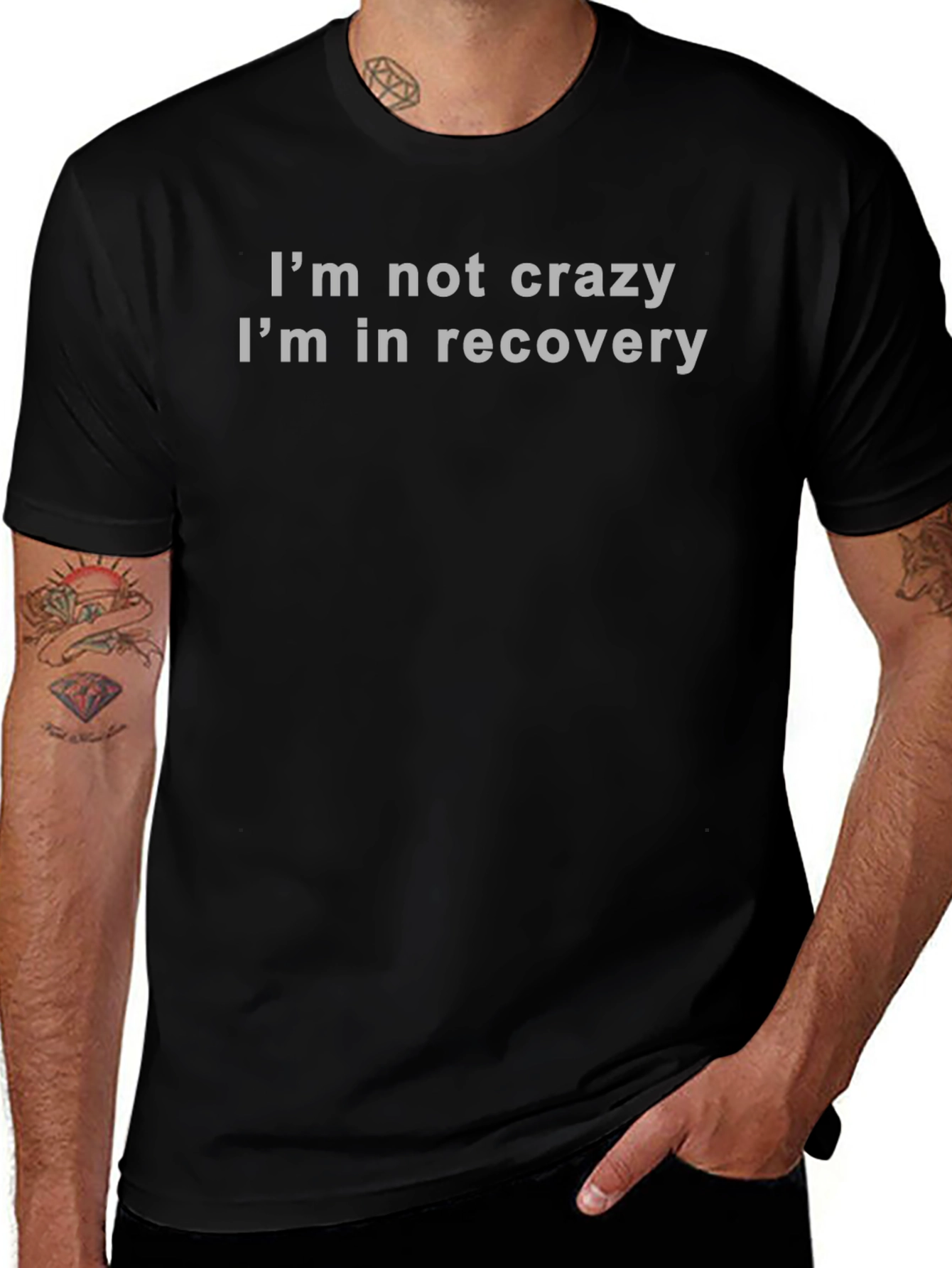Recovery T-Shirt - Im Not Crazy