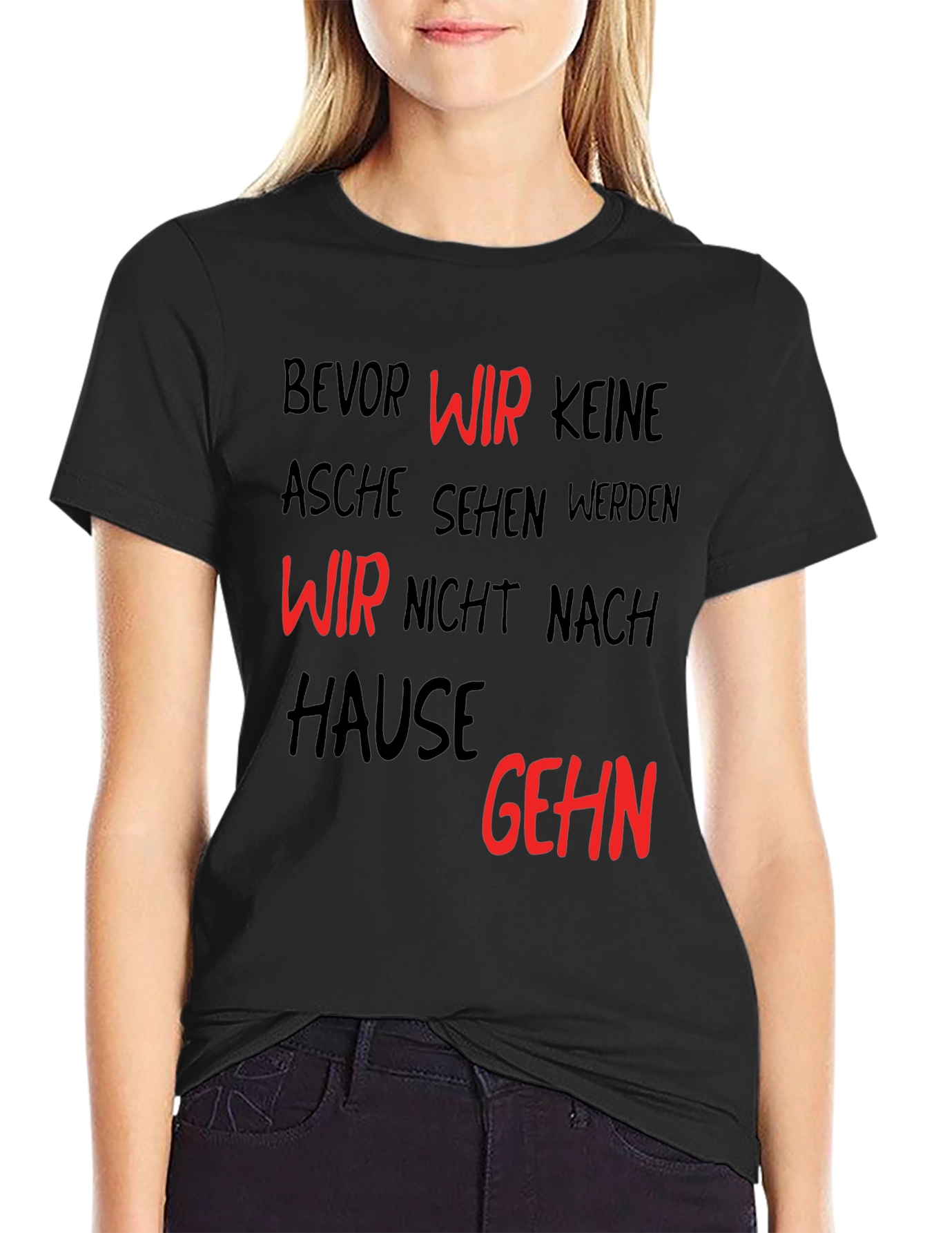 Bevor Wir Keine Asche Sehen Black T-Shirt
