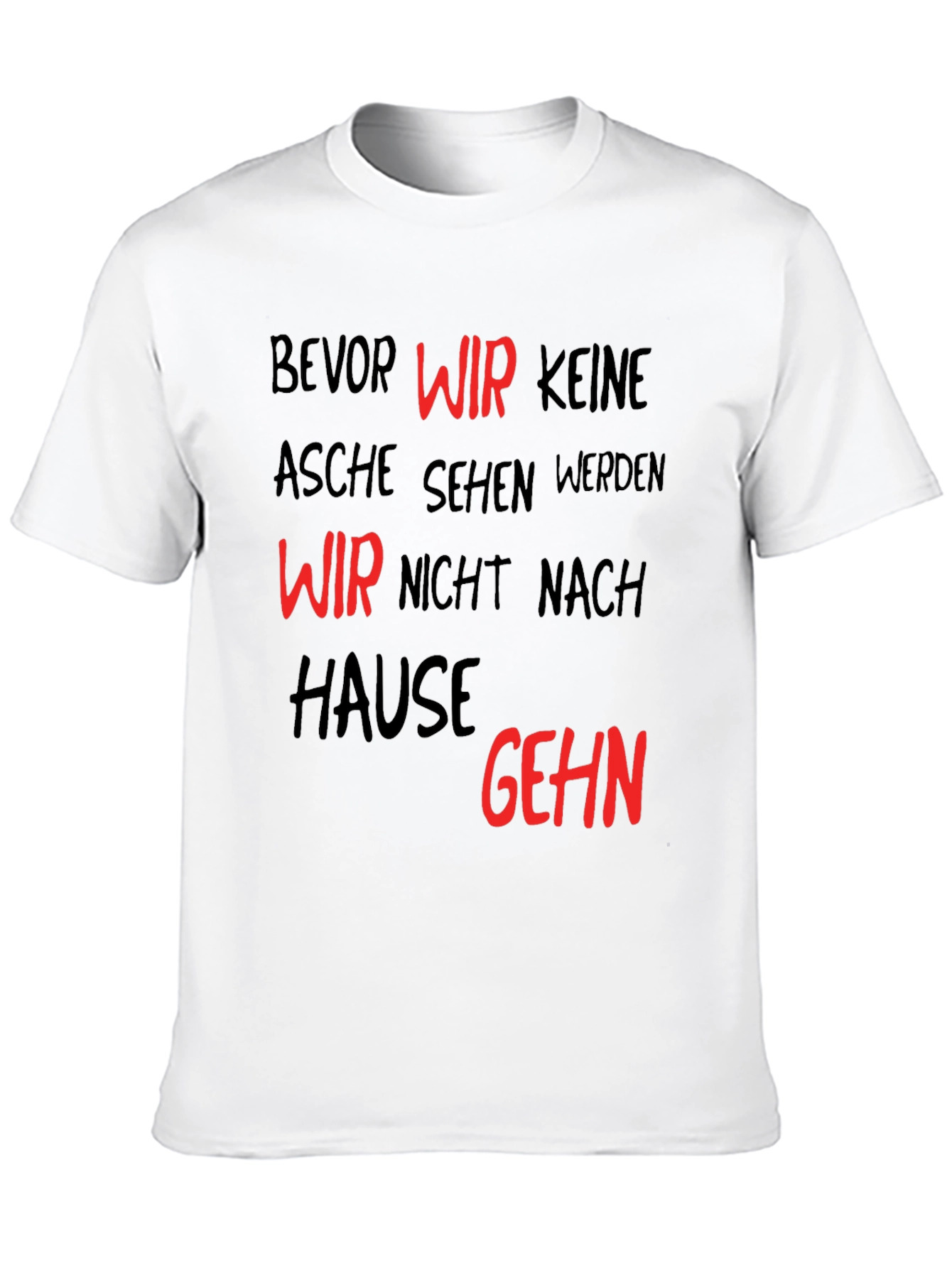 Bevor Wir Keine Asche Sehen Black T-Shirt