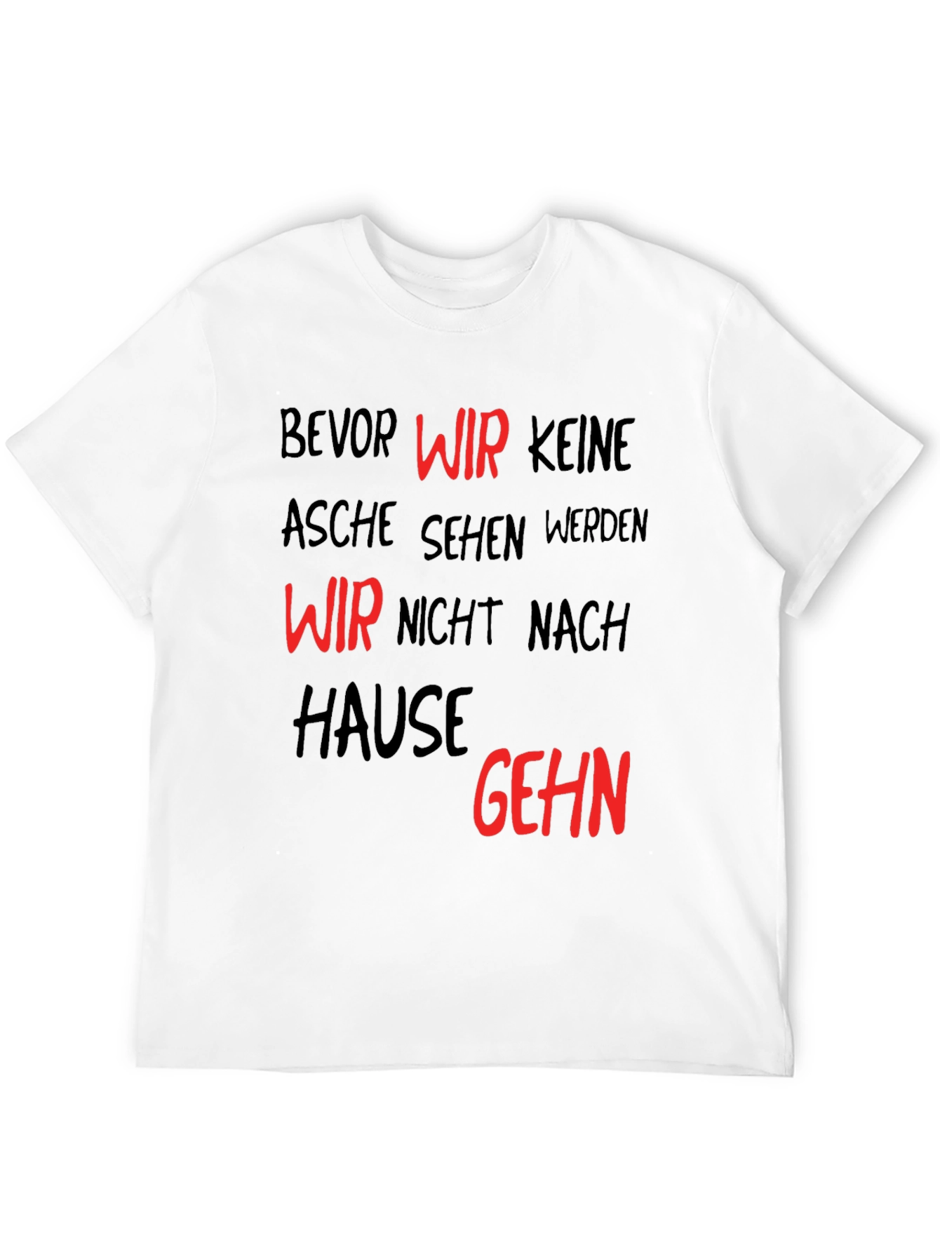 Bevor Wir Keine Asche Sehen Black T-Shirt