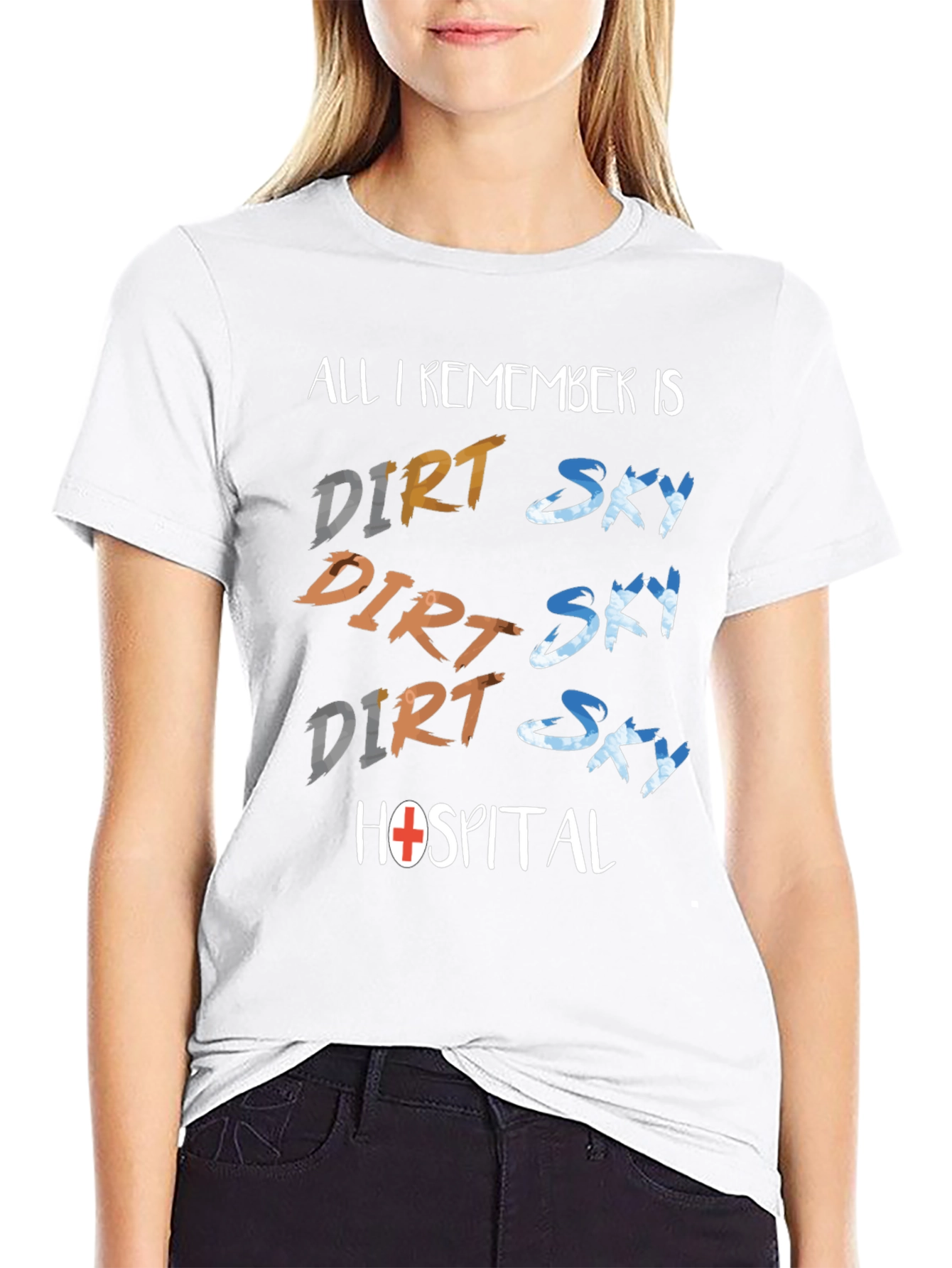 Dirt Sky Hospital T-Shirt: Adventure Humor Tee