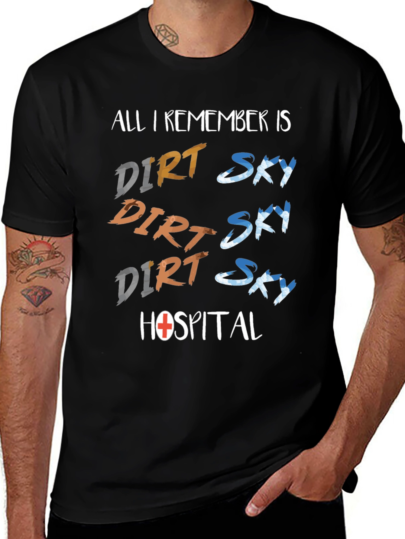 Dirt Sky Hospital T-Shirt: Adventure Humor Tee