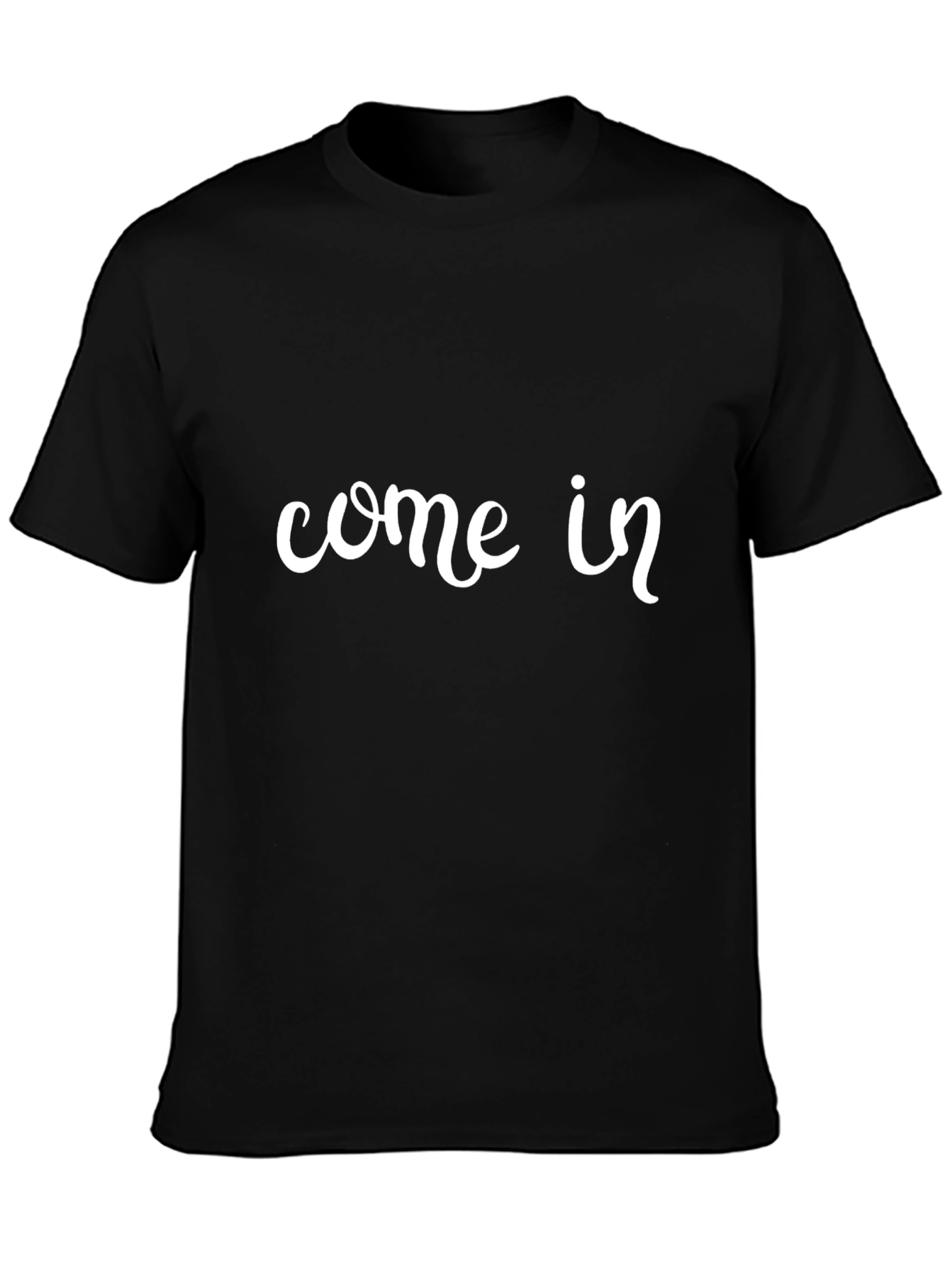 Come In T-Shirt - Casual Black Tee