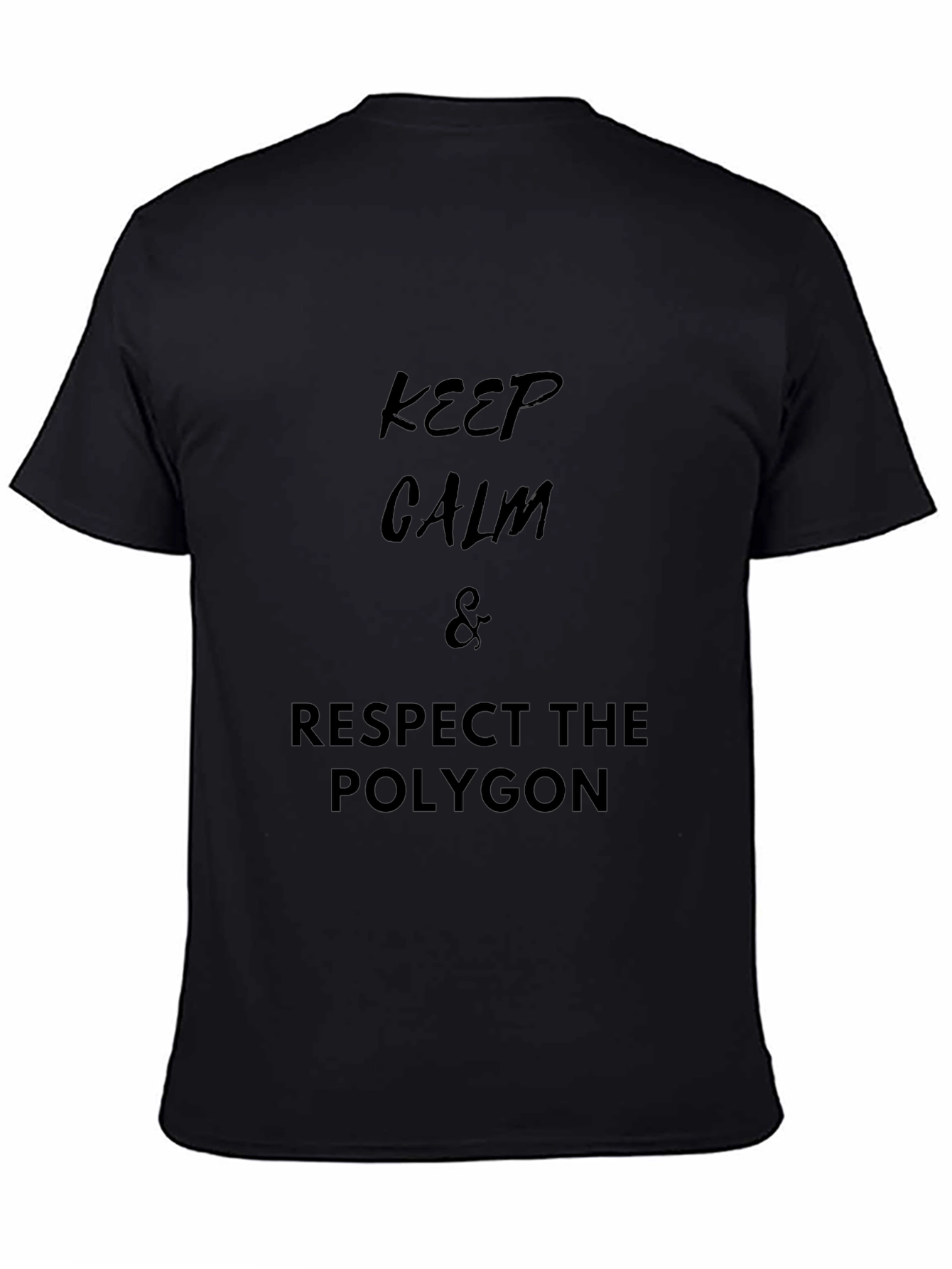 Keep Calm & Respect the Polygon Black T-Shirt