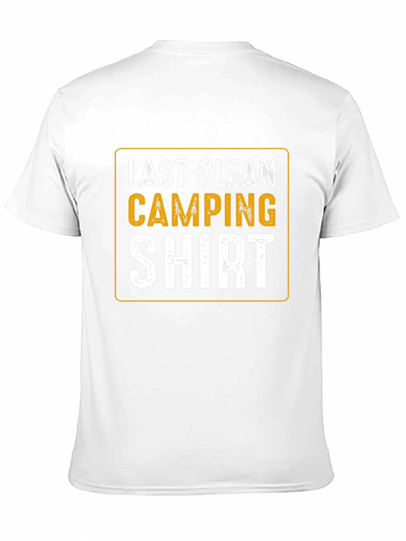 Last Clean Camping Shirt - Funny Outdoor T-Shirt