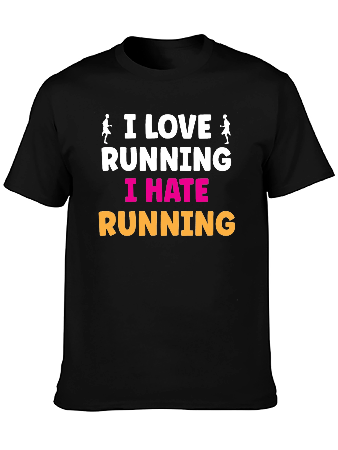 I Love Running I Hate Running Graphic Tee