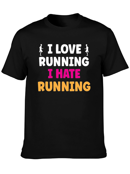 I Love Running I Hate Running Graphic Tee