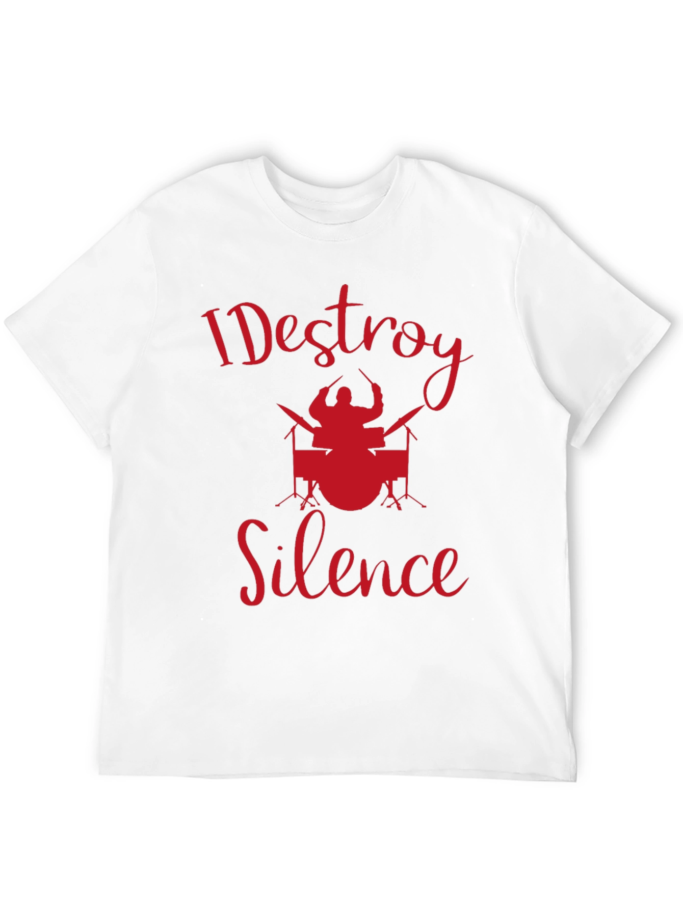 I Destroy Silence Drummer T-Shirt