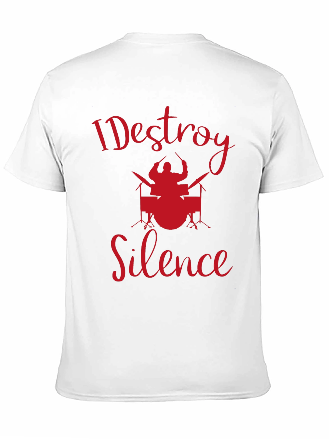 I Destroy Silence Drummer T-Shirt