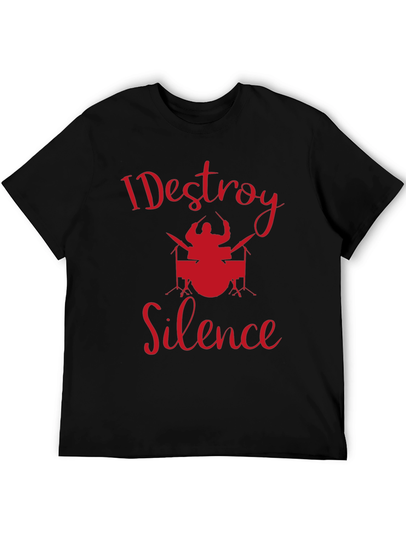 I Destroy Silence Drummer T-Shirt