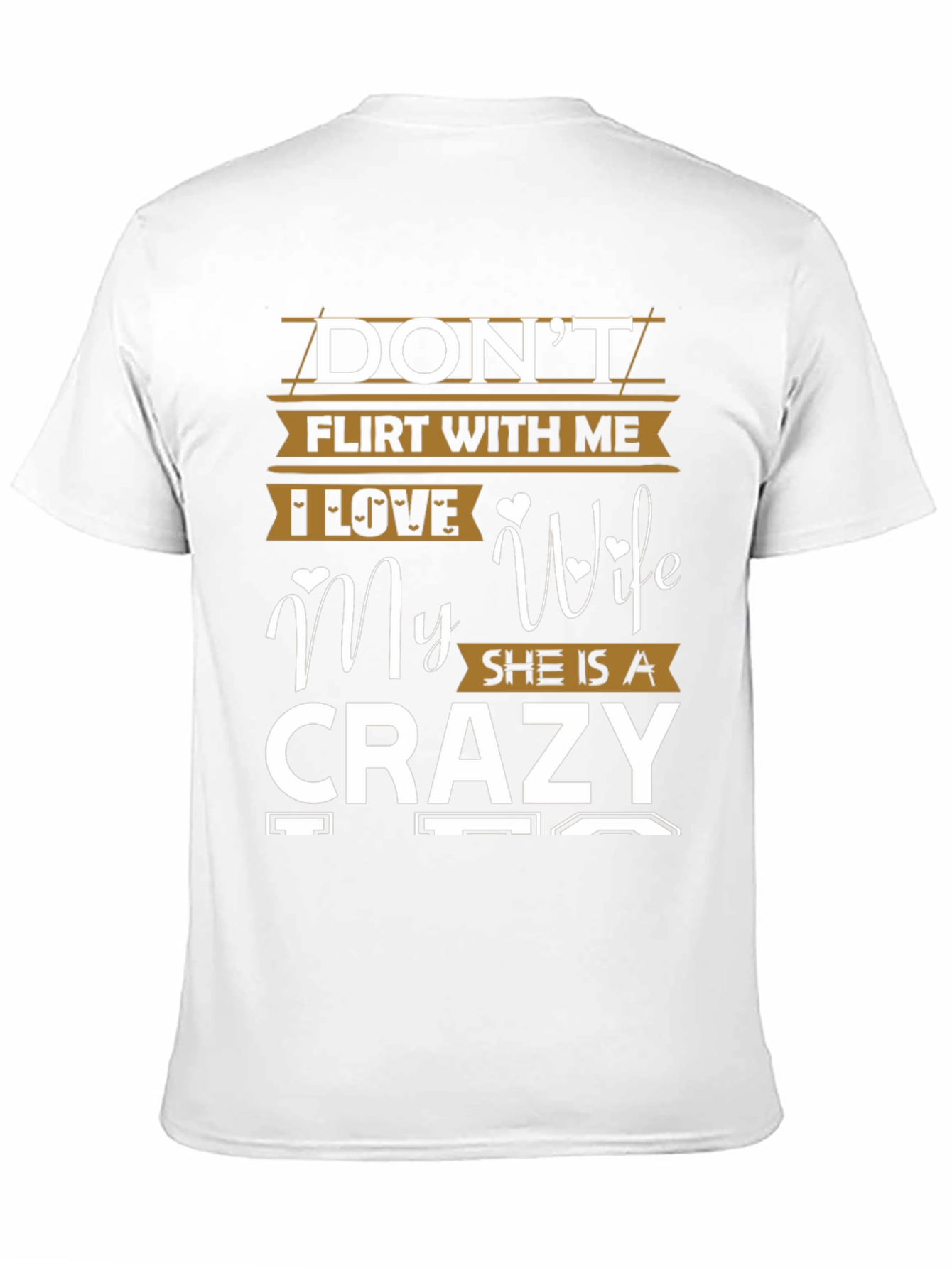 Dont Flirt With Me Crazy Wife Graphic Tee