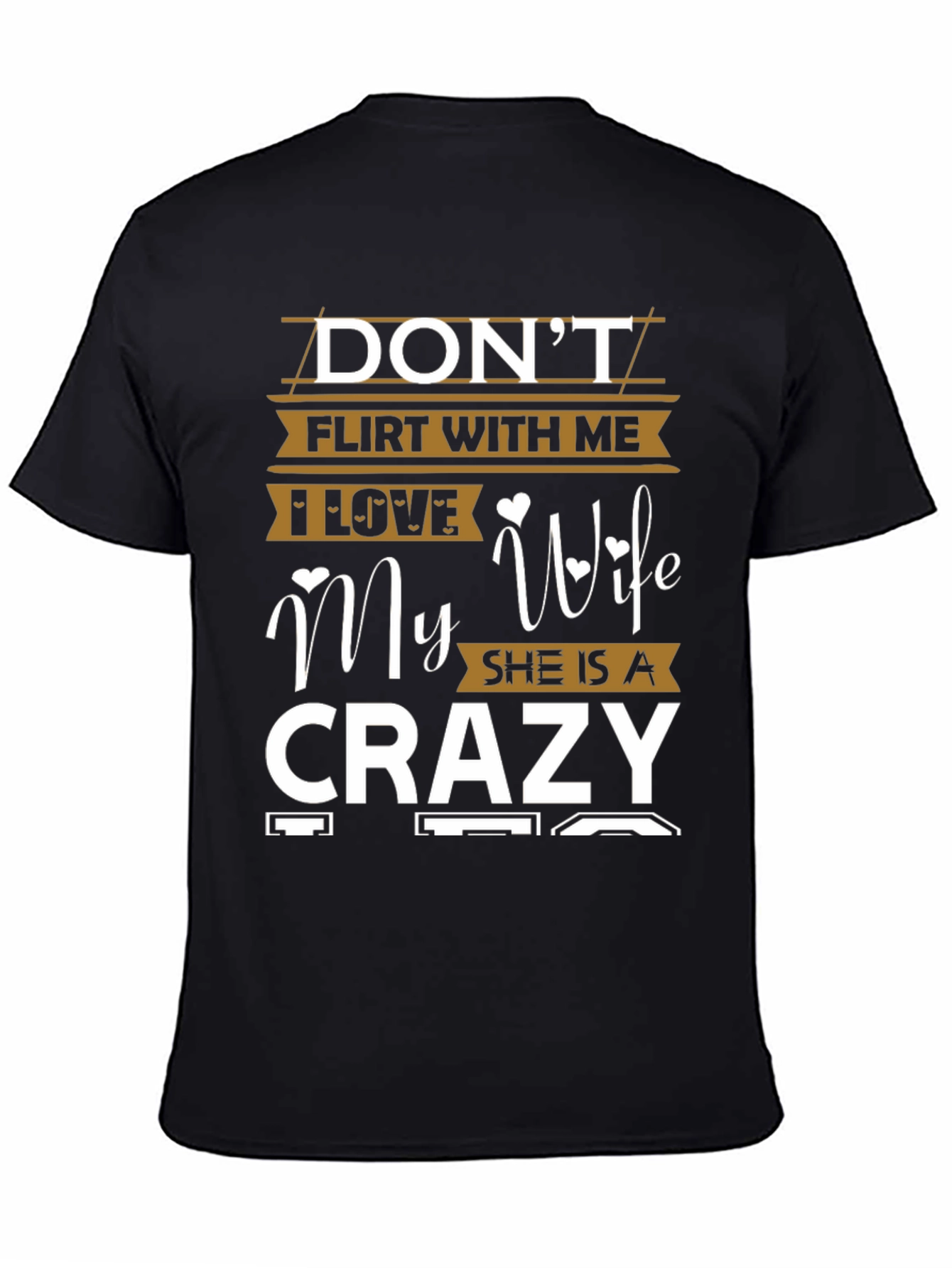 Dont Flirt With Me Crazy Wife Graphic Tee