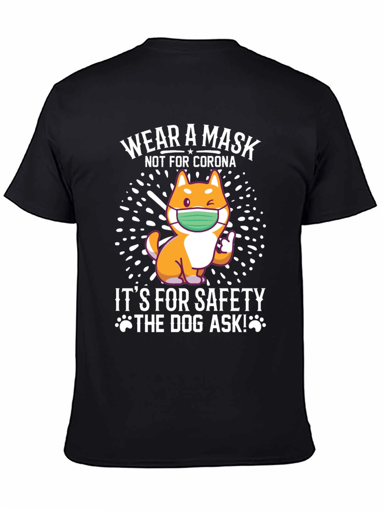 Wear a Mask Dog T-Shirt - Safety First!