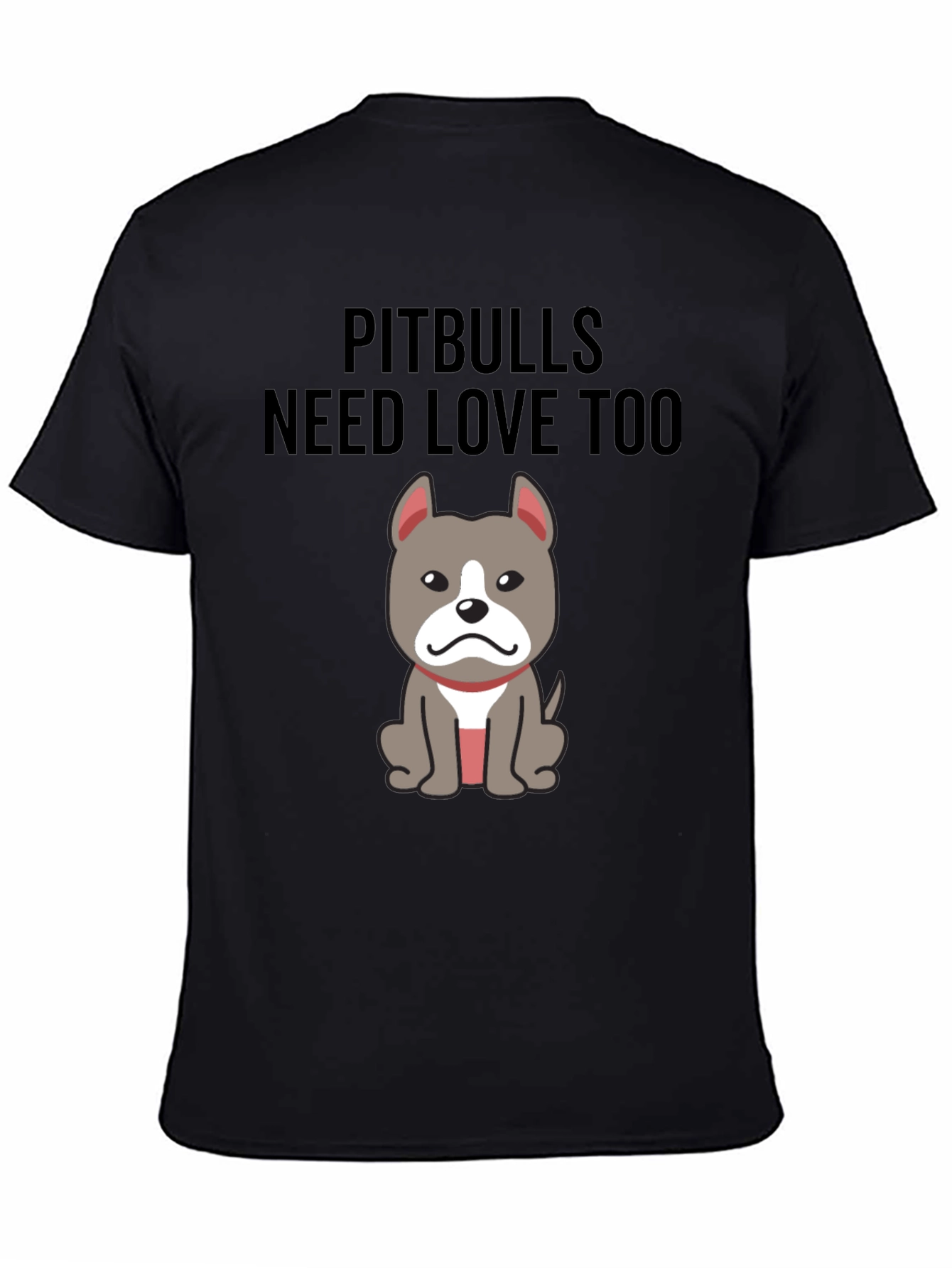 Pitbulls Need Love Too Graphic T-Shirt