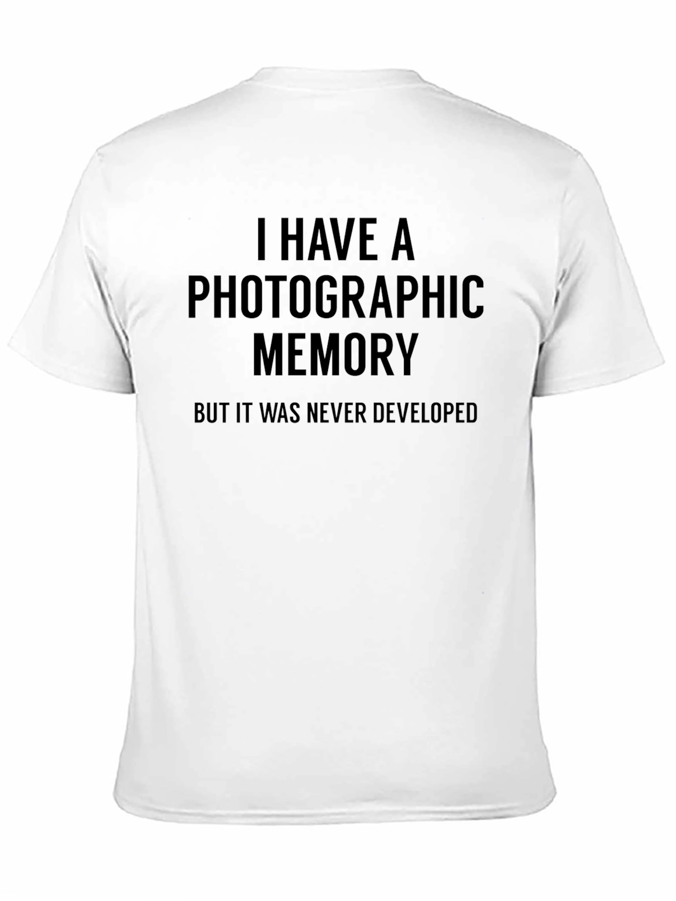 Photographic Memory Funny Graphic T-Shirt