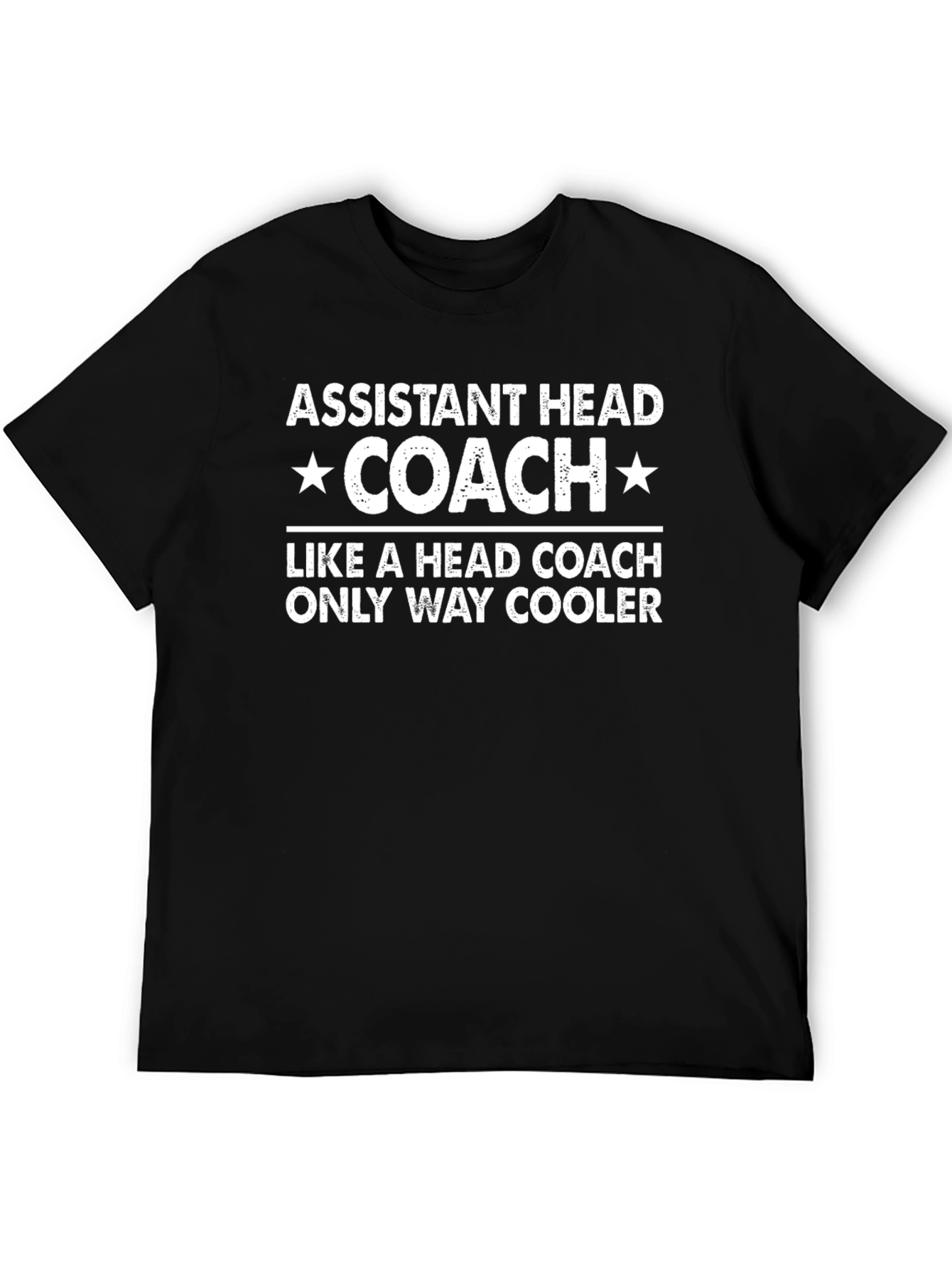 Assistant Head Coach T-Shirt - Only Way Cooler Tee