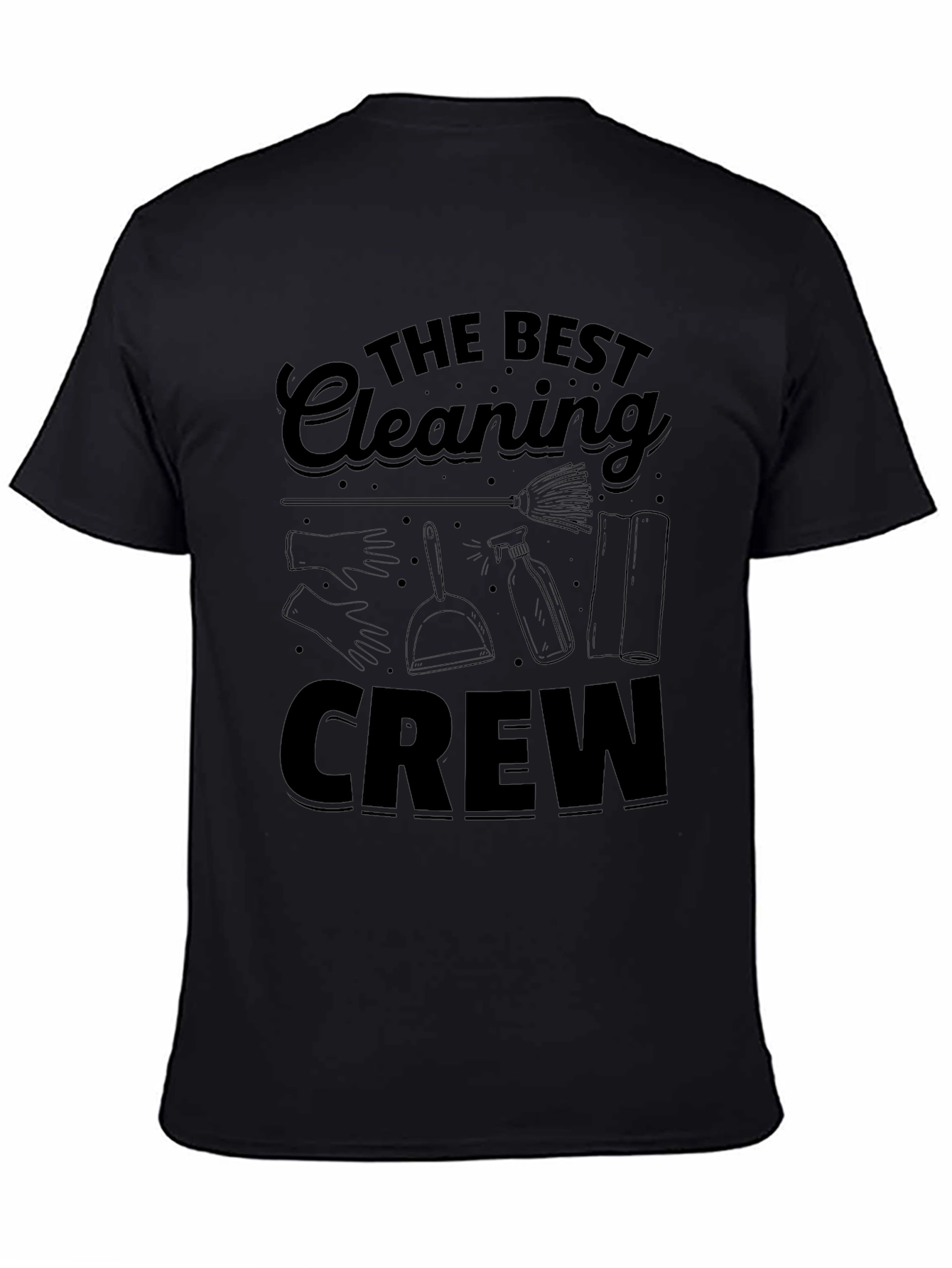 The Best Cleaning Crew T-Shirt - Black Graphic Tee