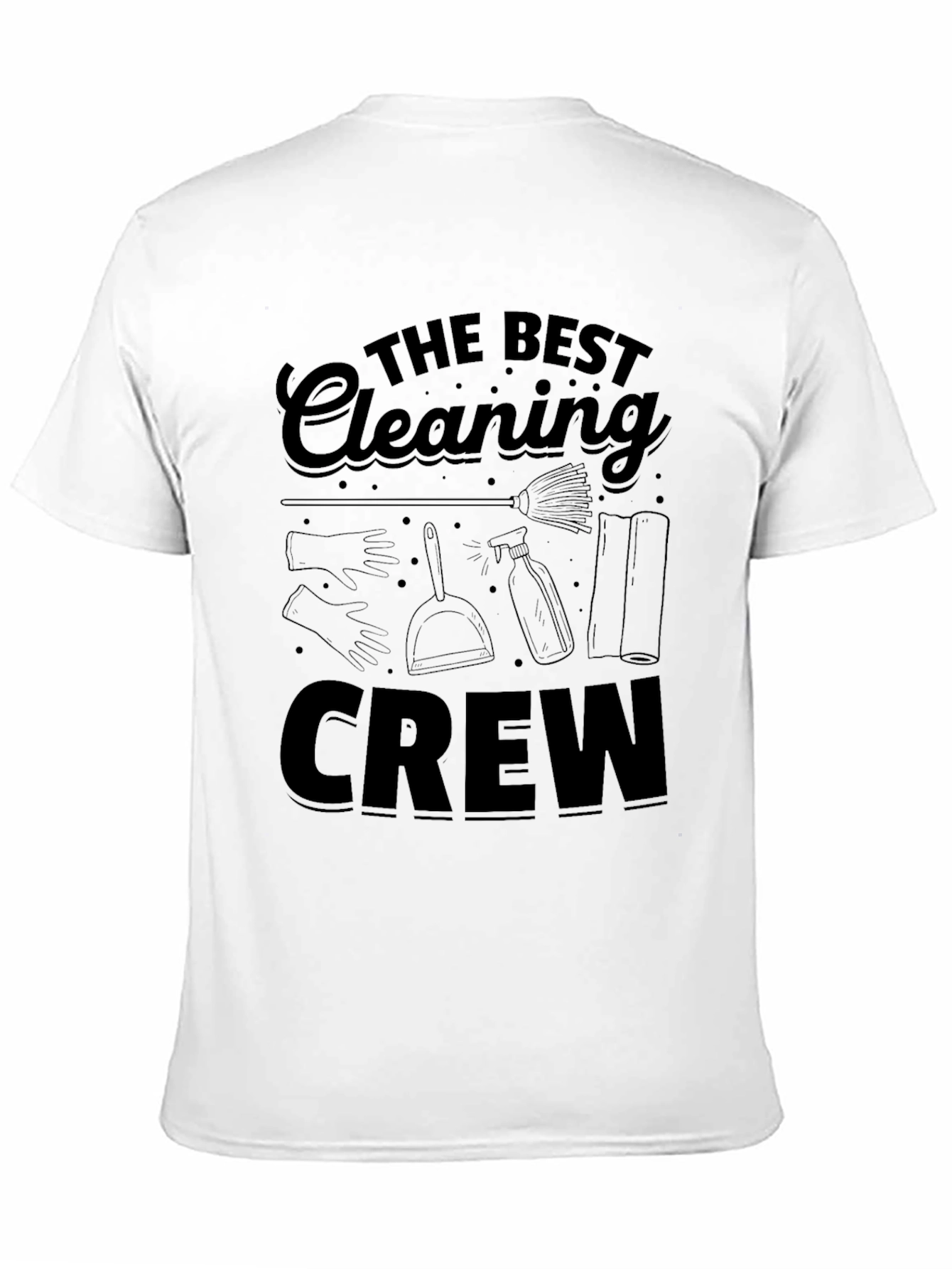 The Best Cleaning Crew T-Shirt - Black Graphic Tee