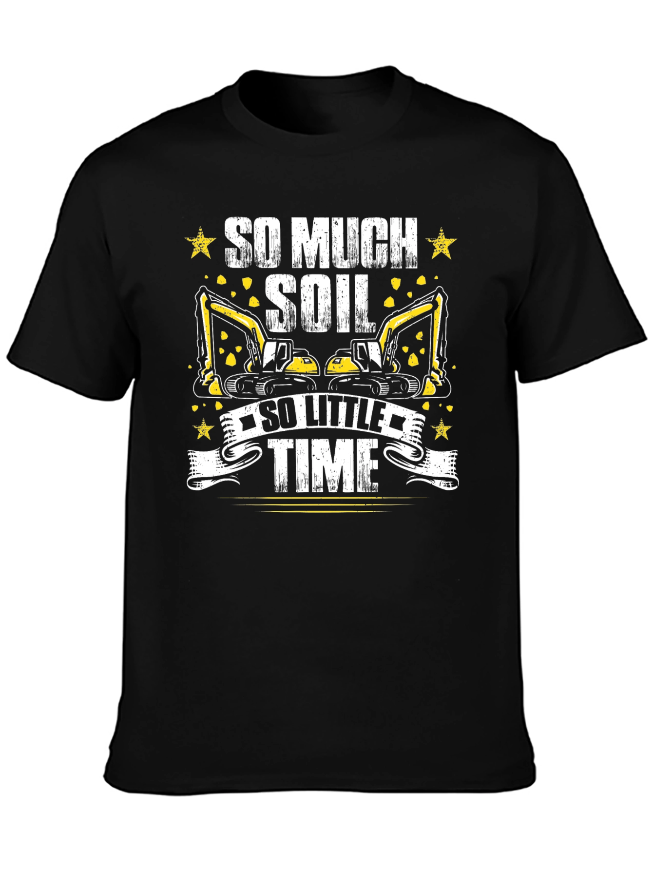 So Much Soil So Little Time Black T-Shirt