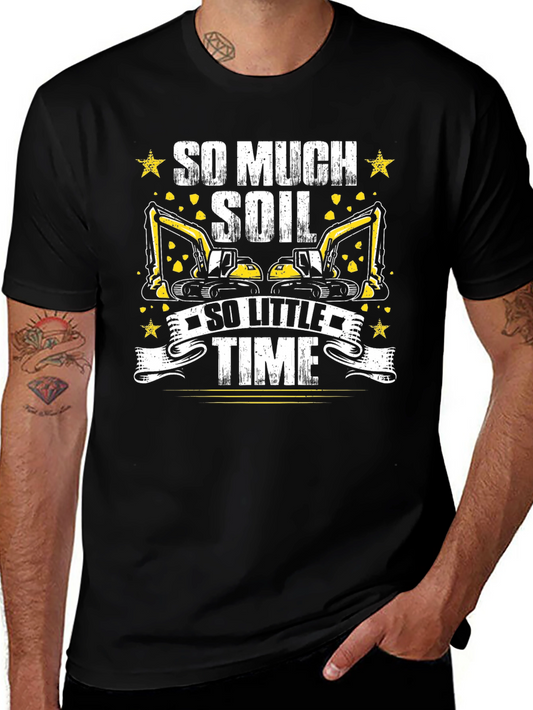 So Much Soil So Little Time Black T-Shirt
