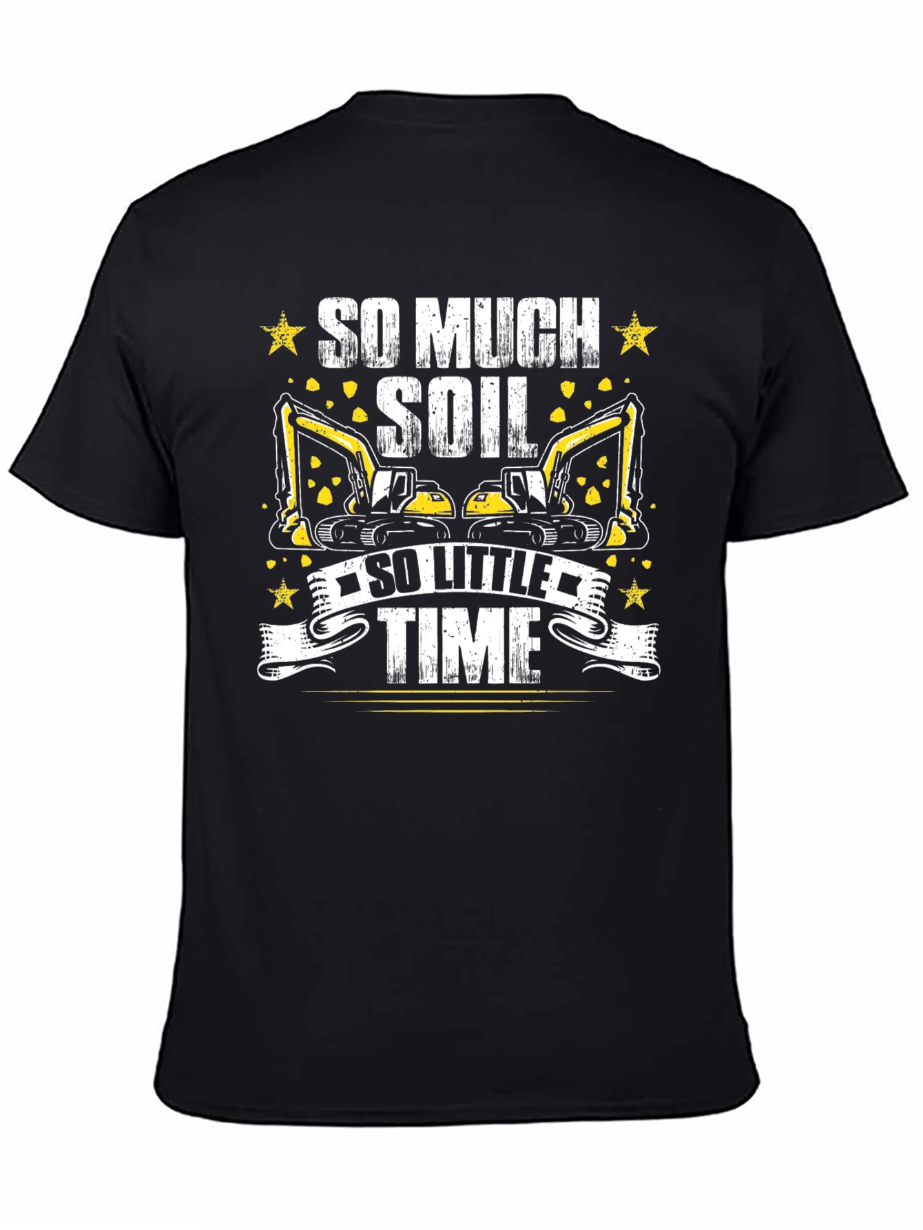 So Much Soil So Little Time Black T-Shirt