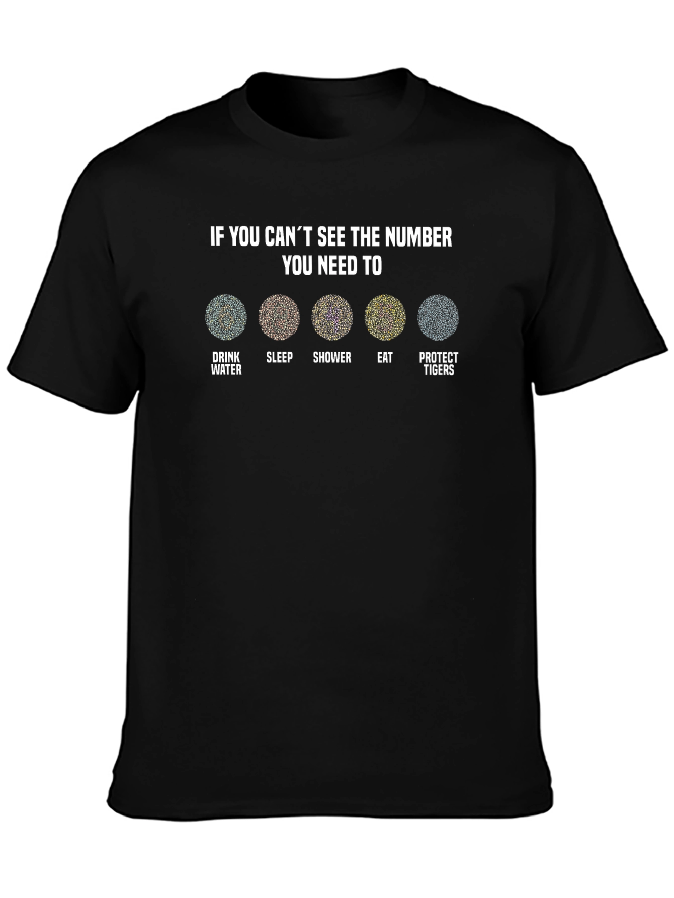 Needs T-Shirt: Drink Sleep Shower Eat Protect Tigers
