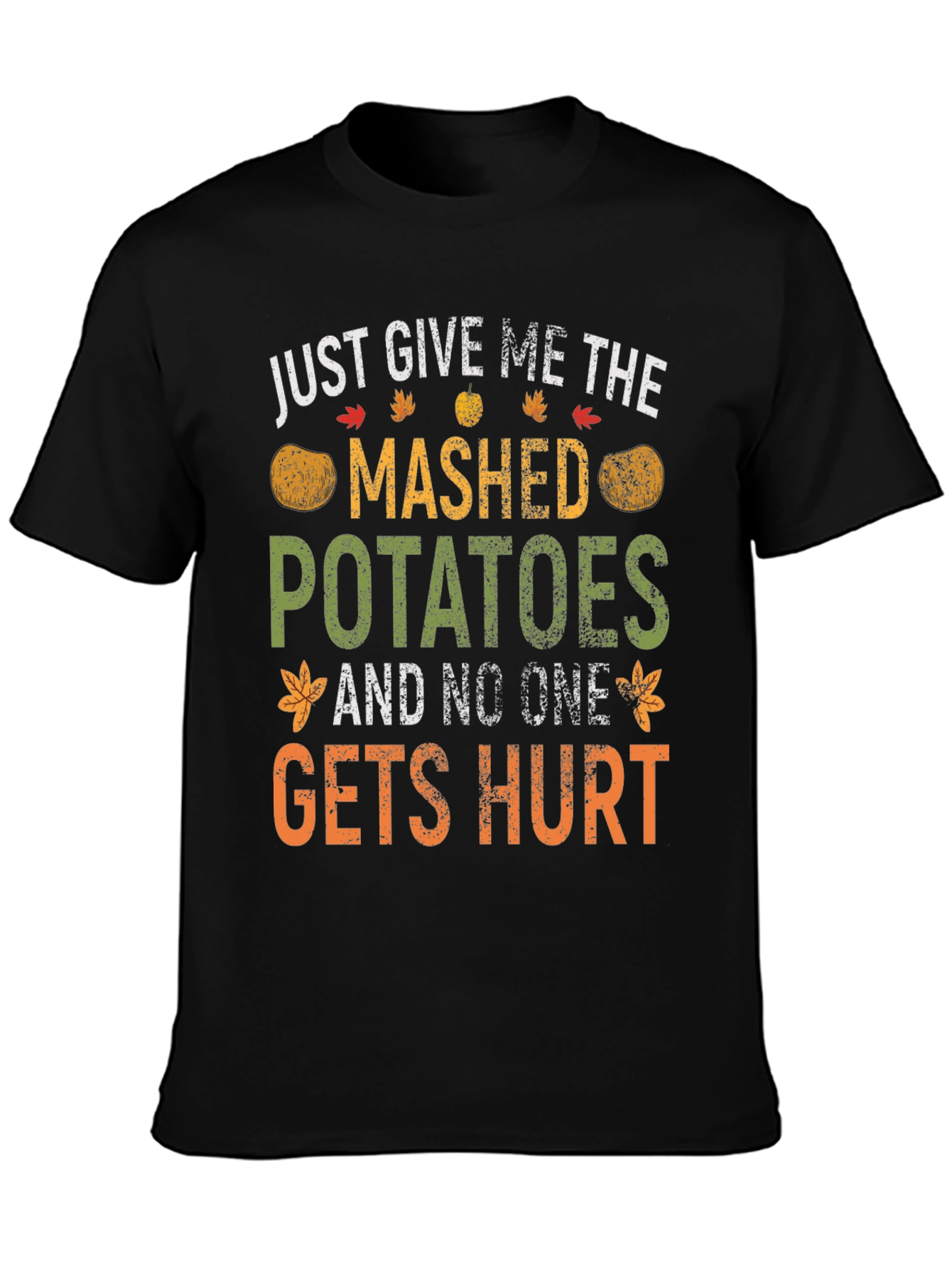 Mashed Potatoes Funny Thanksgiving T-Shirt