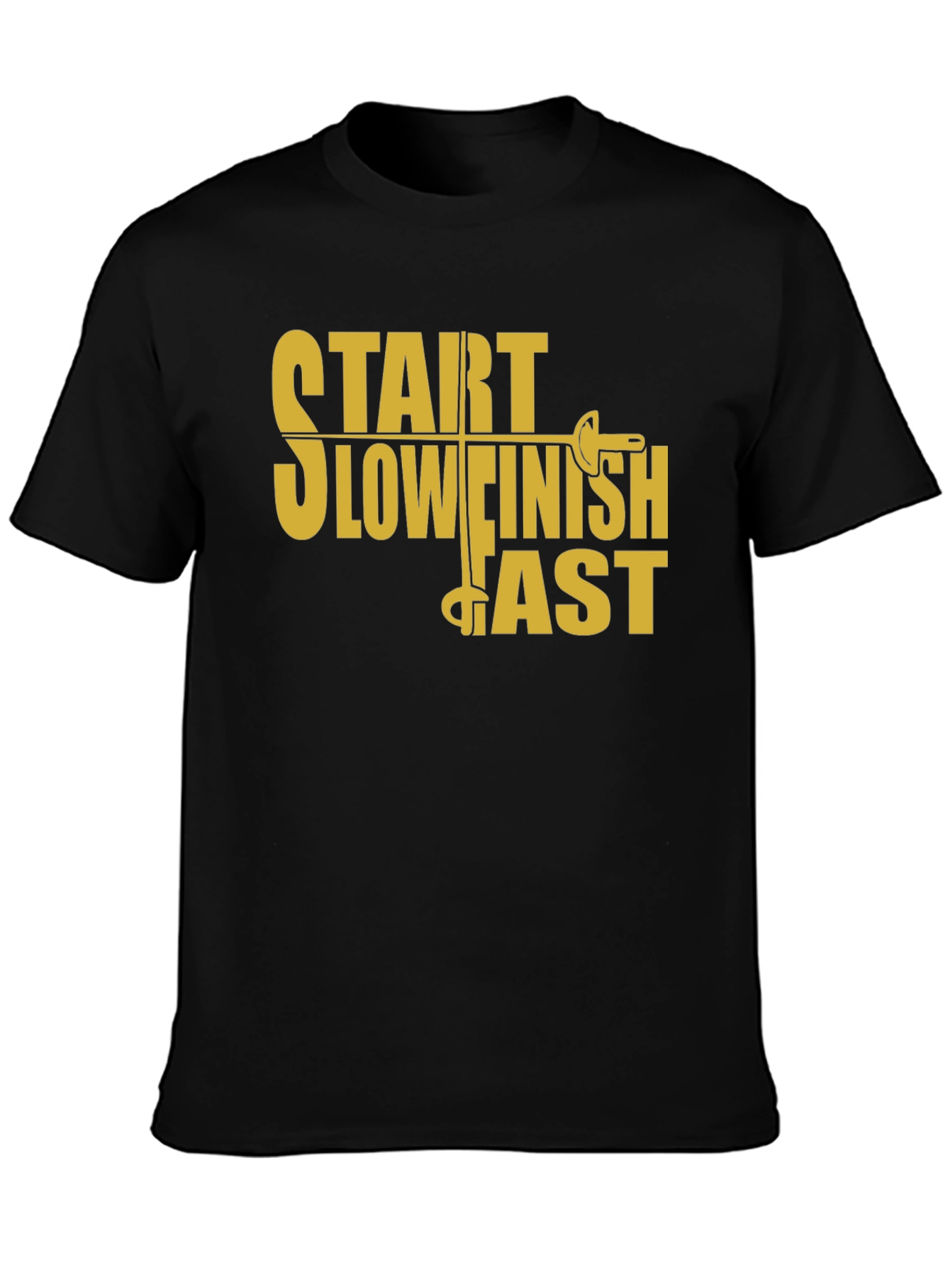 Start Slow Finish Fast Fencing T-Shirt