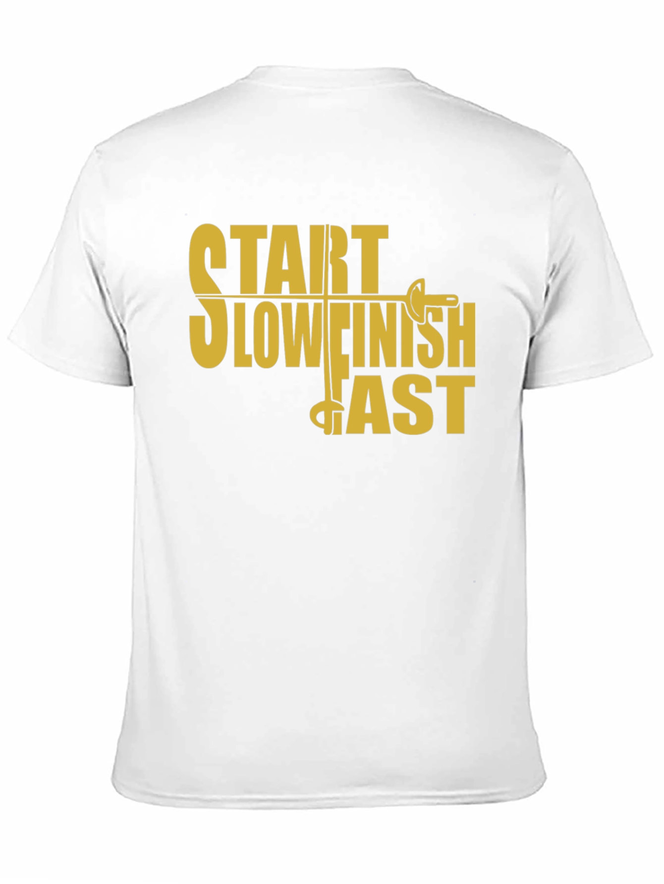 Start Slow Finish Fast Fencing T-Shirt