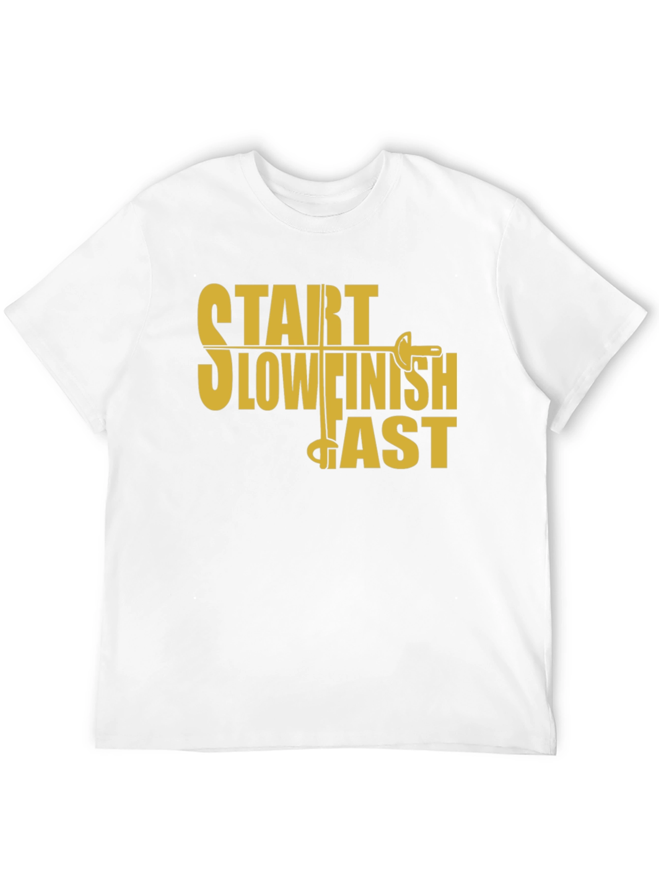 Start Slow Finish Fast Fencing T-Shirt