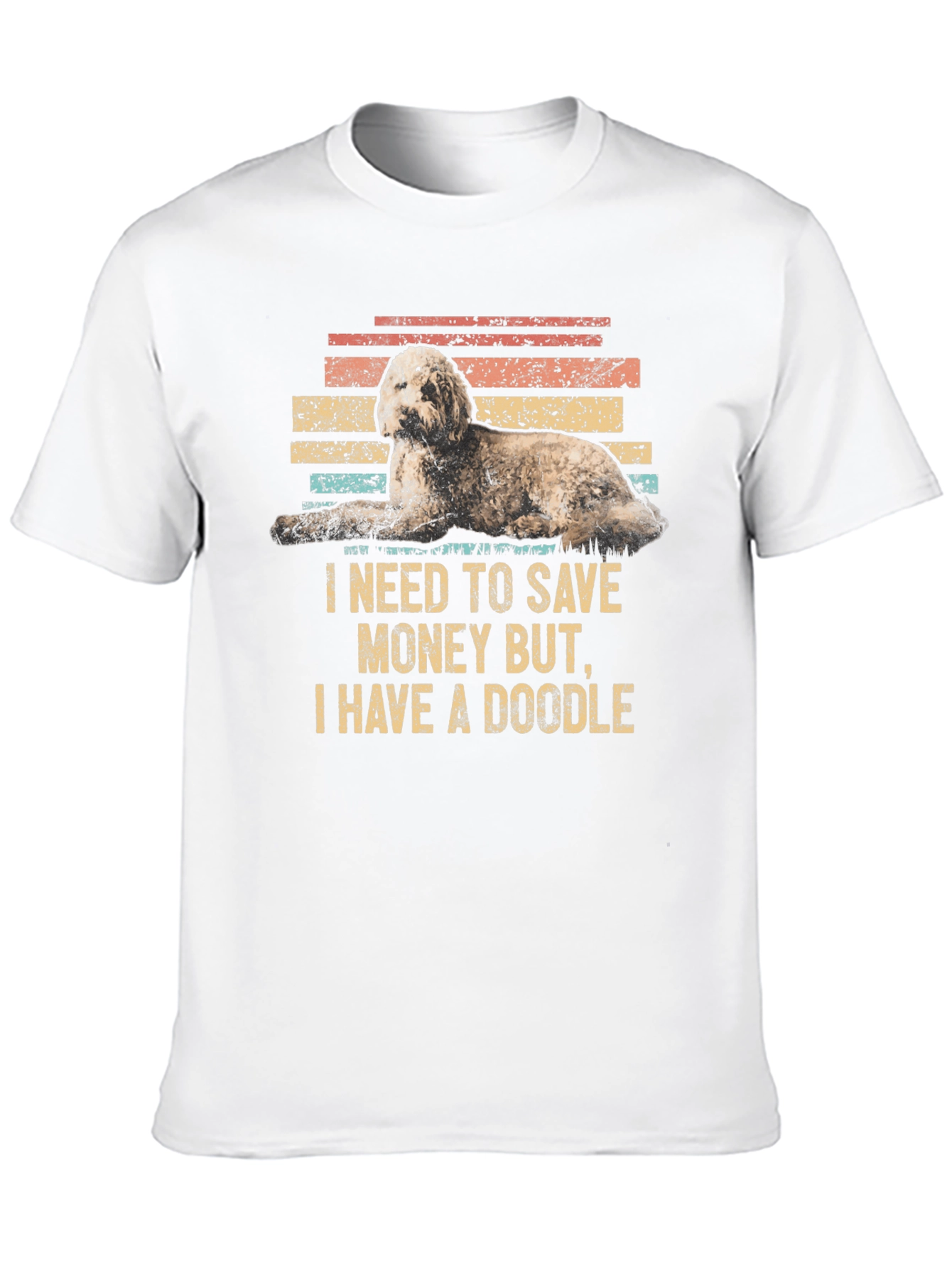 Doodle Dog T-Shirt - Save Money Funny Pet Tee