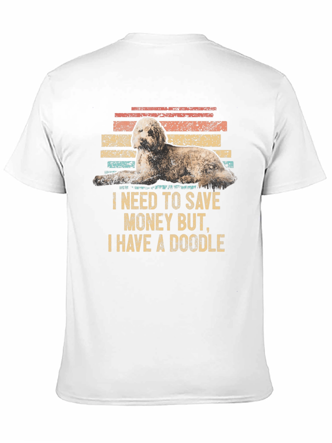 Doodle Dog T-Shirt - Save Money Funny Pet Tee