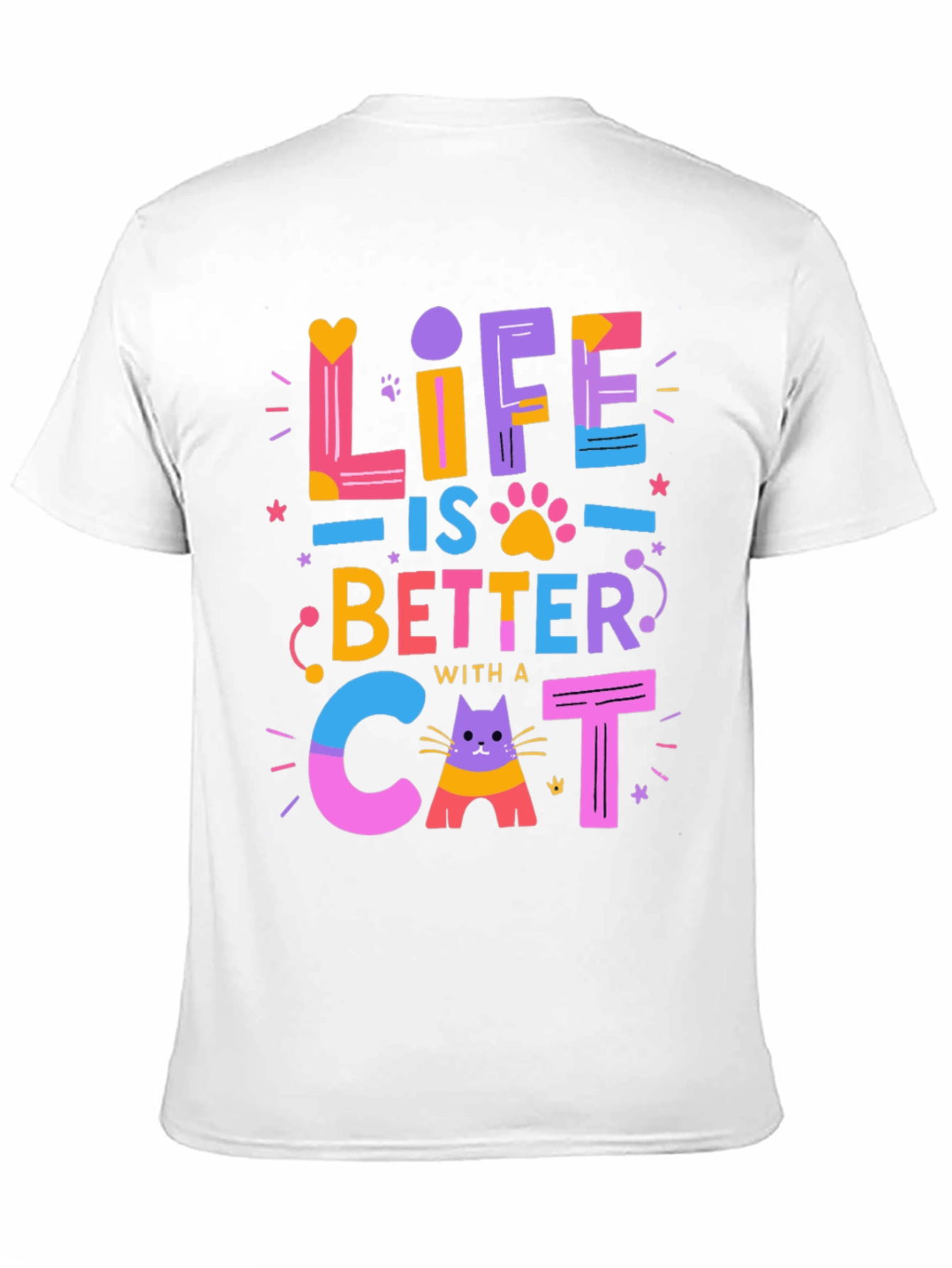 Life is Better with a Cat T-Shirt