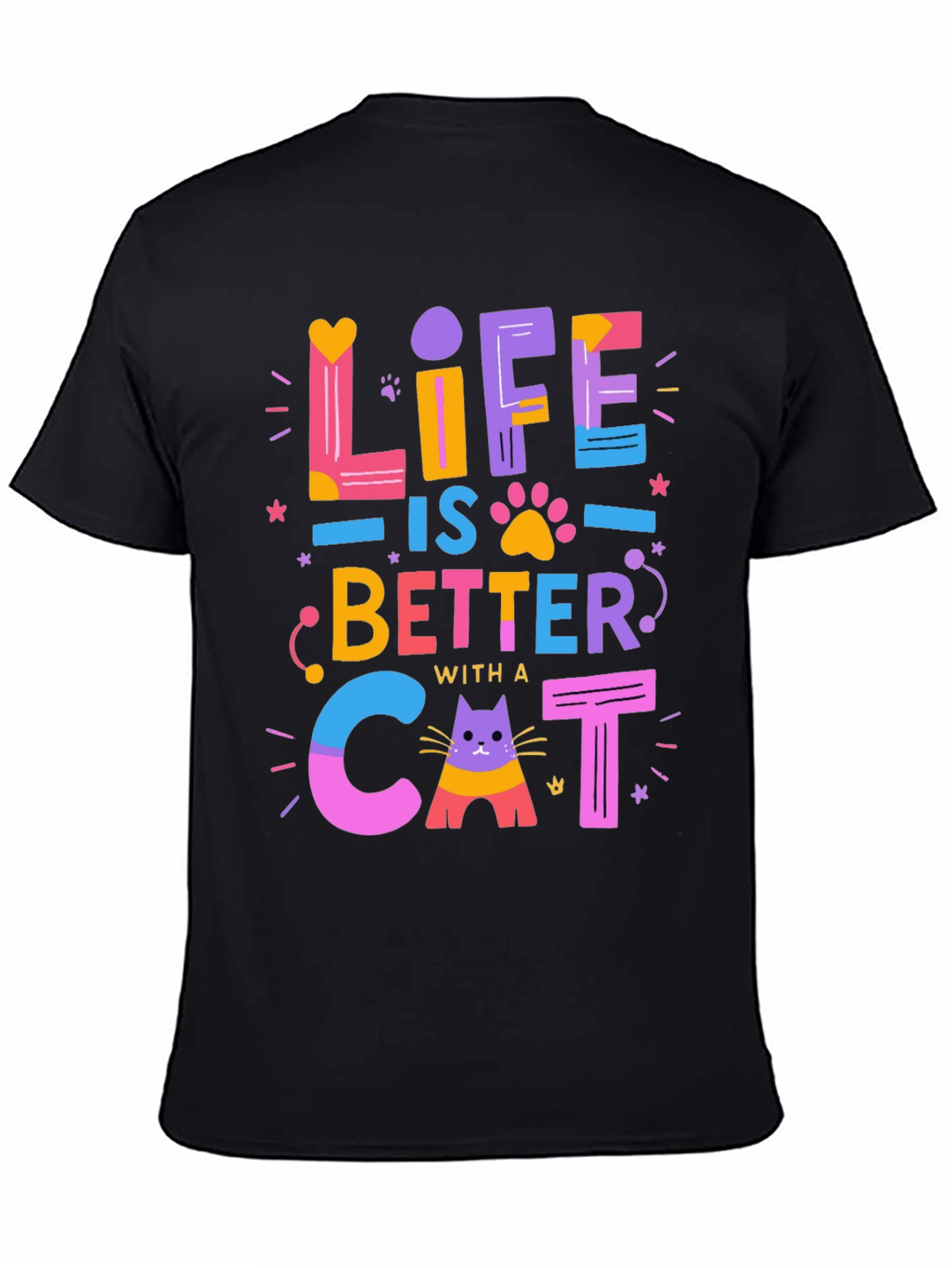 Life is Better with a Cat T-Shirt